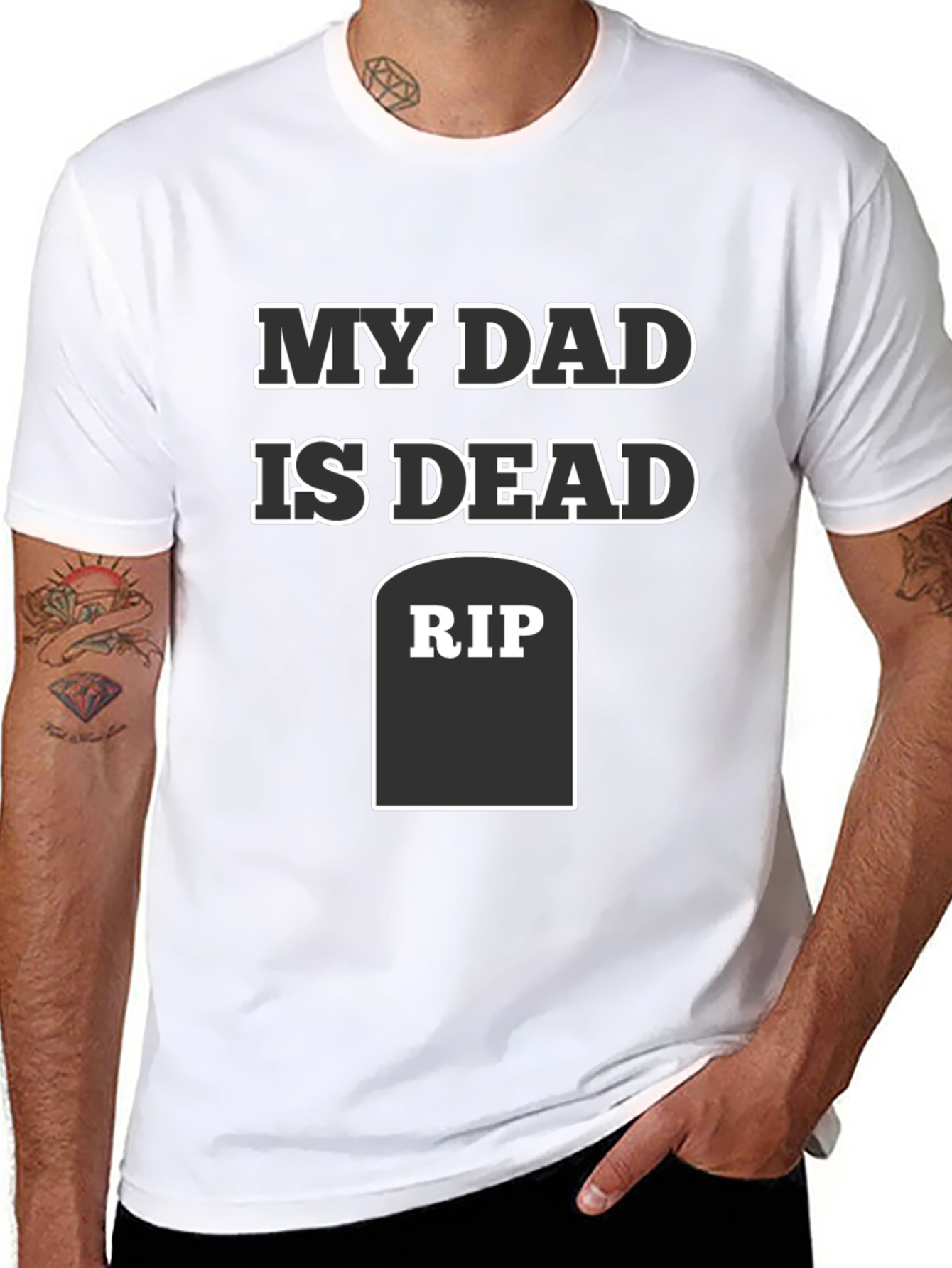 My Dad Is Dead RIP Humor Tee