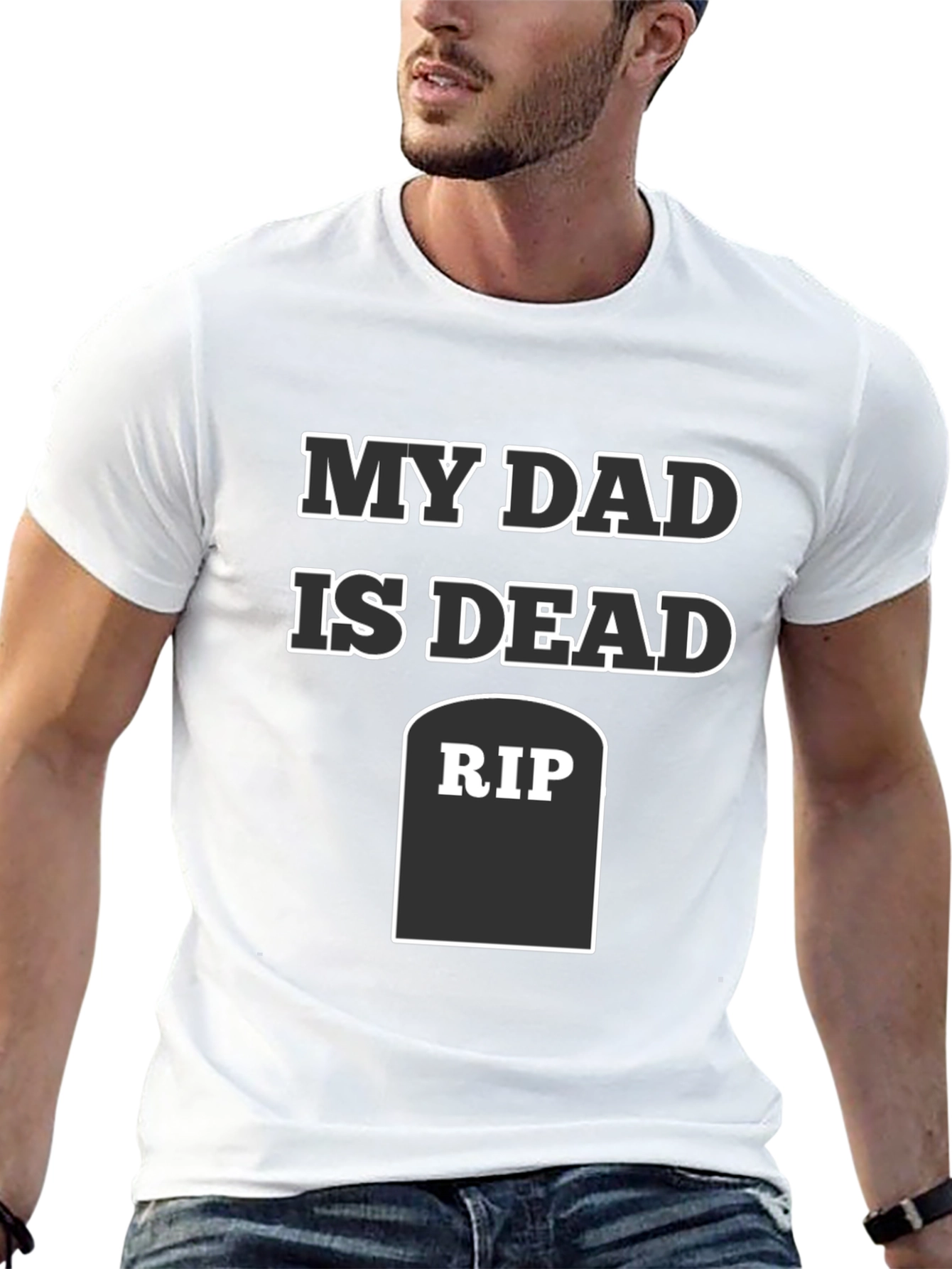 My Dad Is Dead RIP Humor Tee