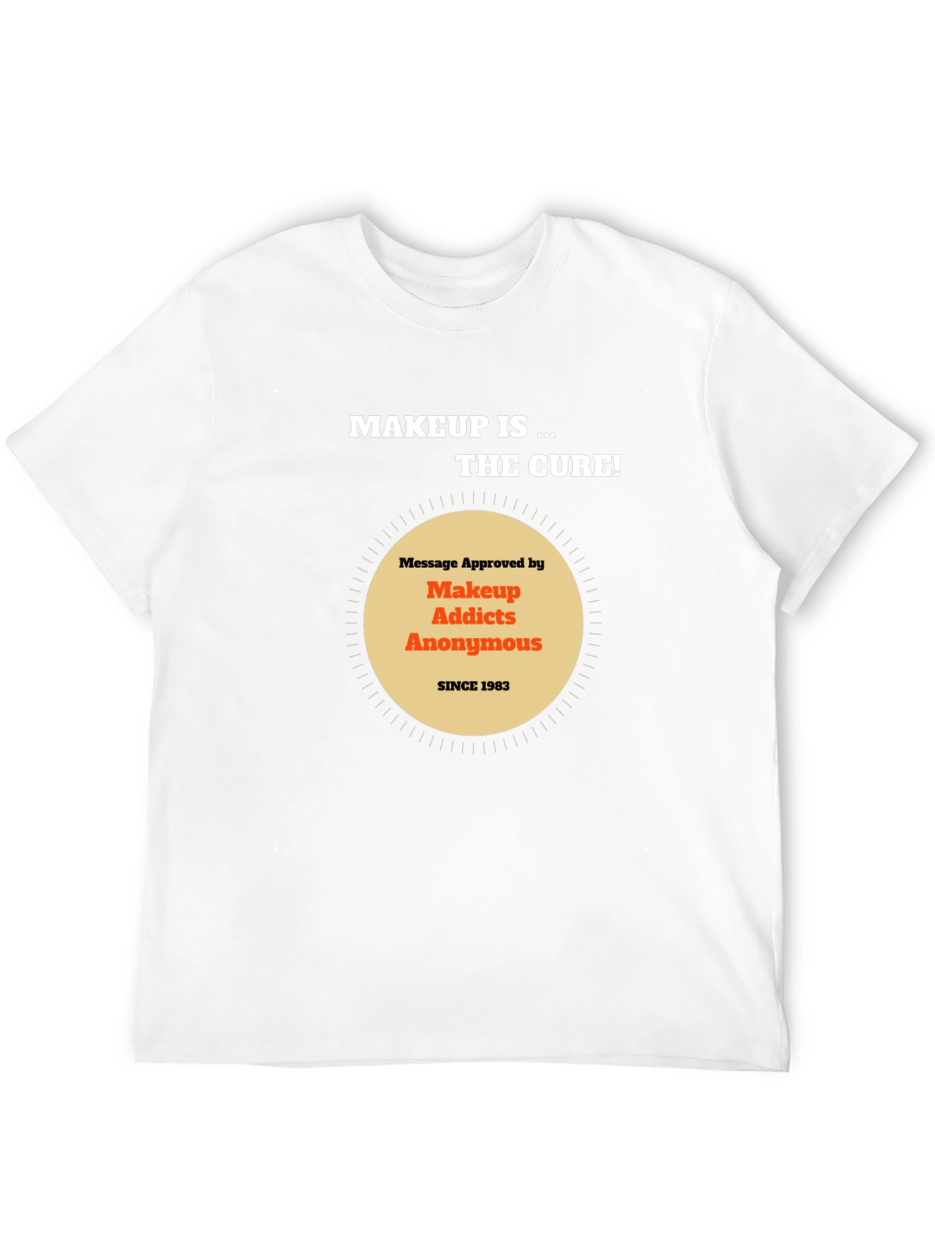 Makeup Addicts Anonymous Tee - Makeup is the cure!