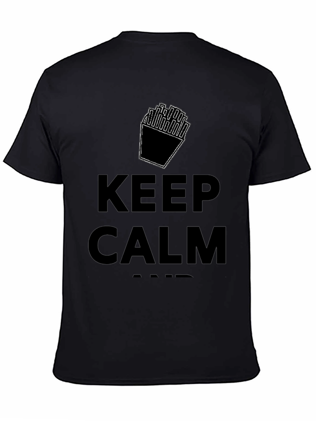Keep Calm And Eat Fries T-Shirt - Black