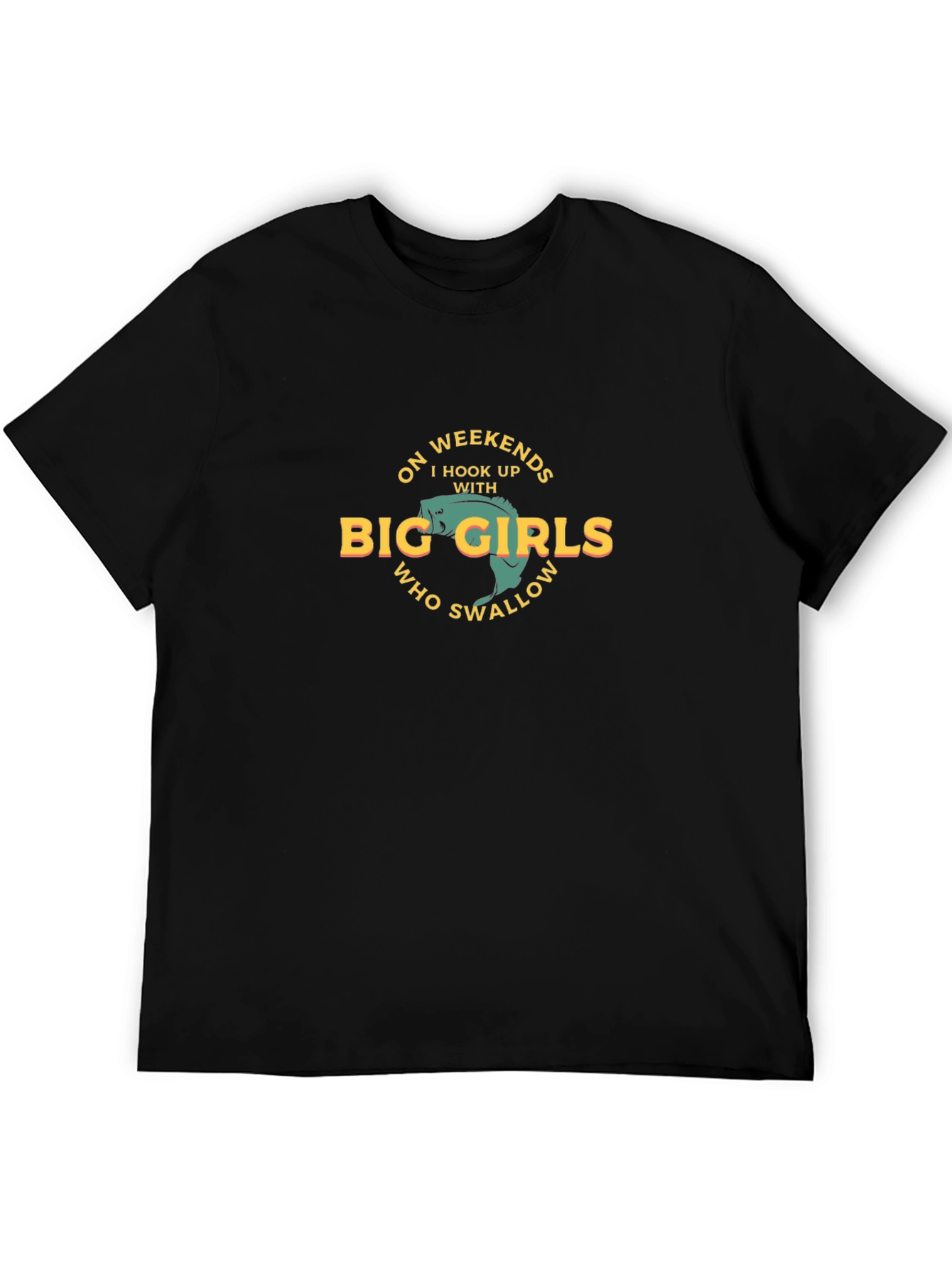 Funny Fishing T-Shirt: Big Girls Swallow