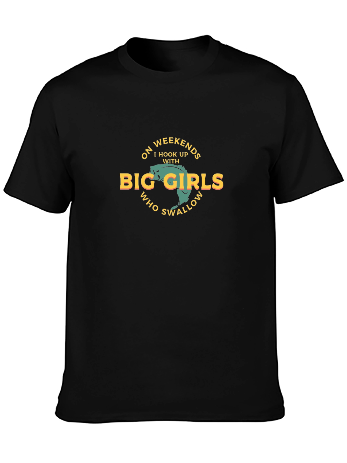 Funny Fishing T-Shirt: Big Girls Swallow