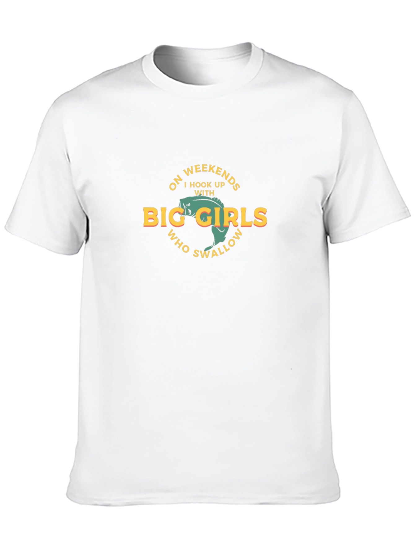 Funny Fishing T-Shirt: Big Girls Swallow