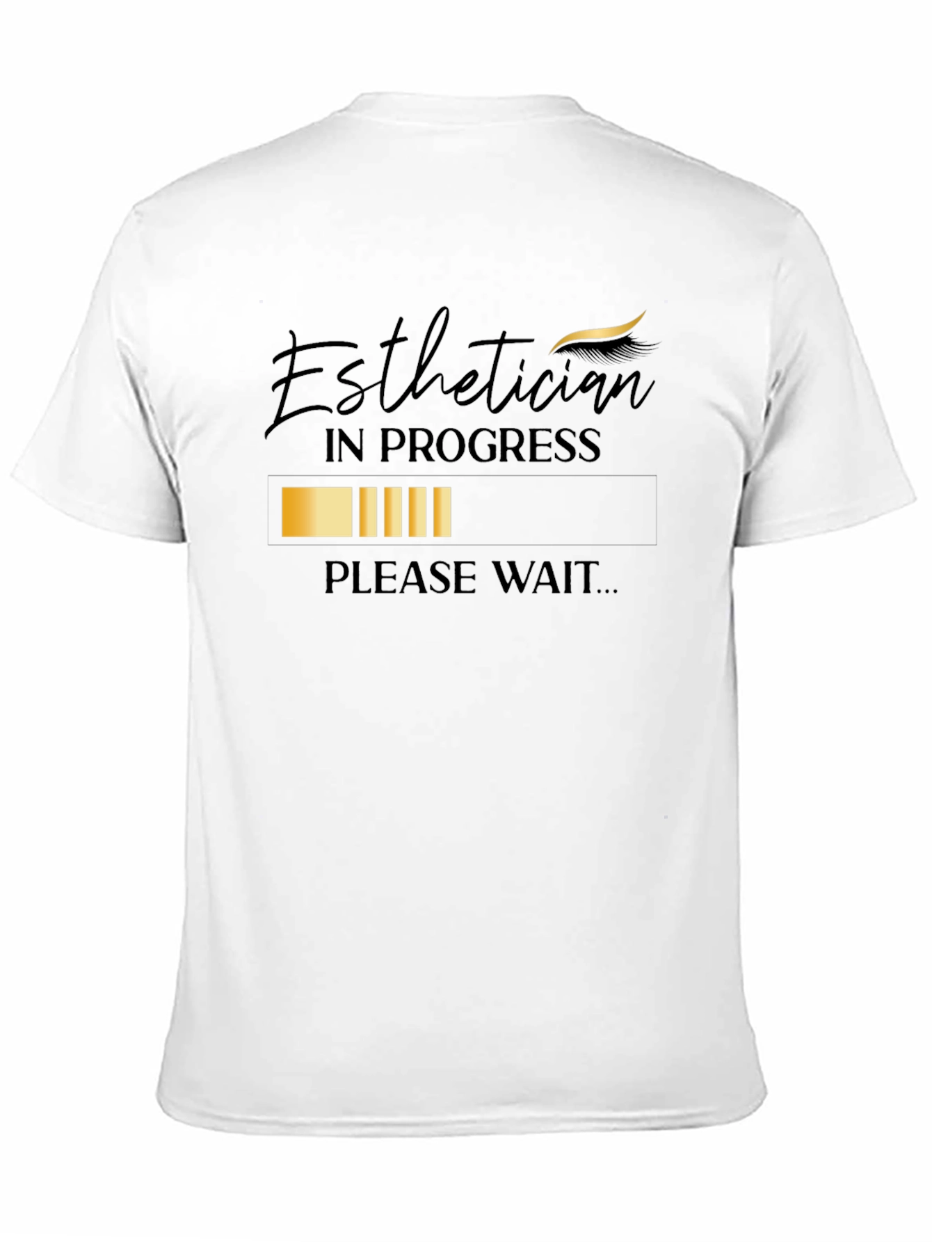 Esthetician In Progress Graphic T-Shirt
