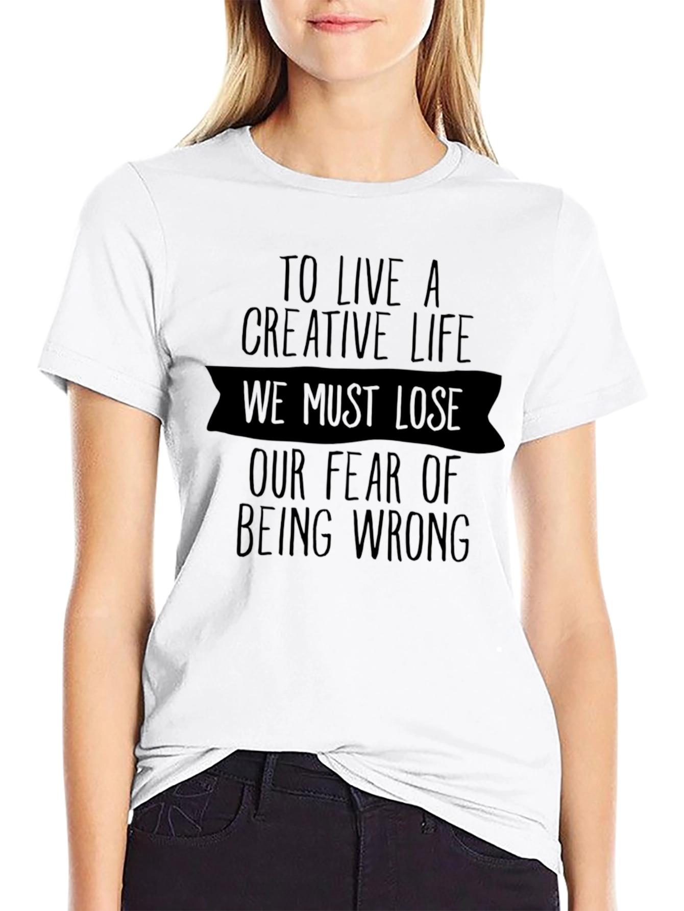Creative Life T-Shirt - Fearless Design