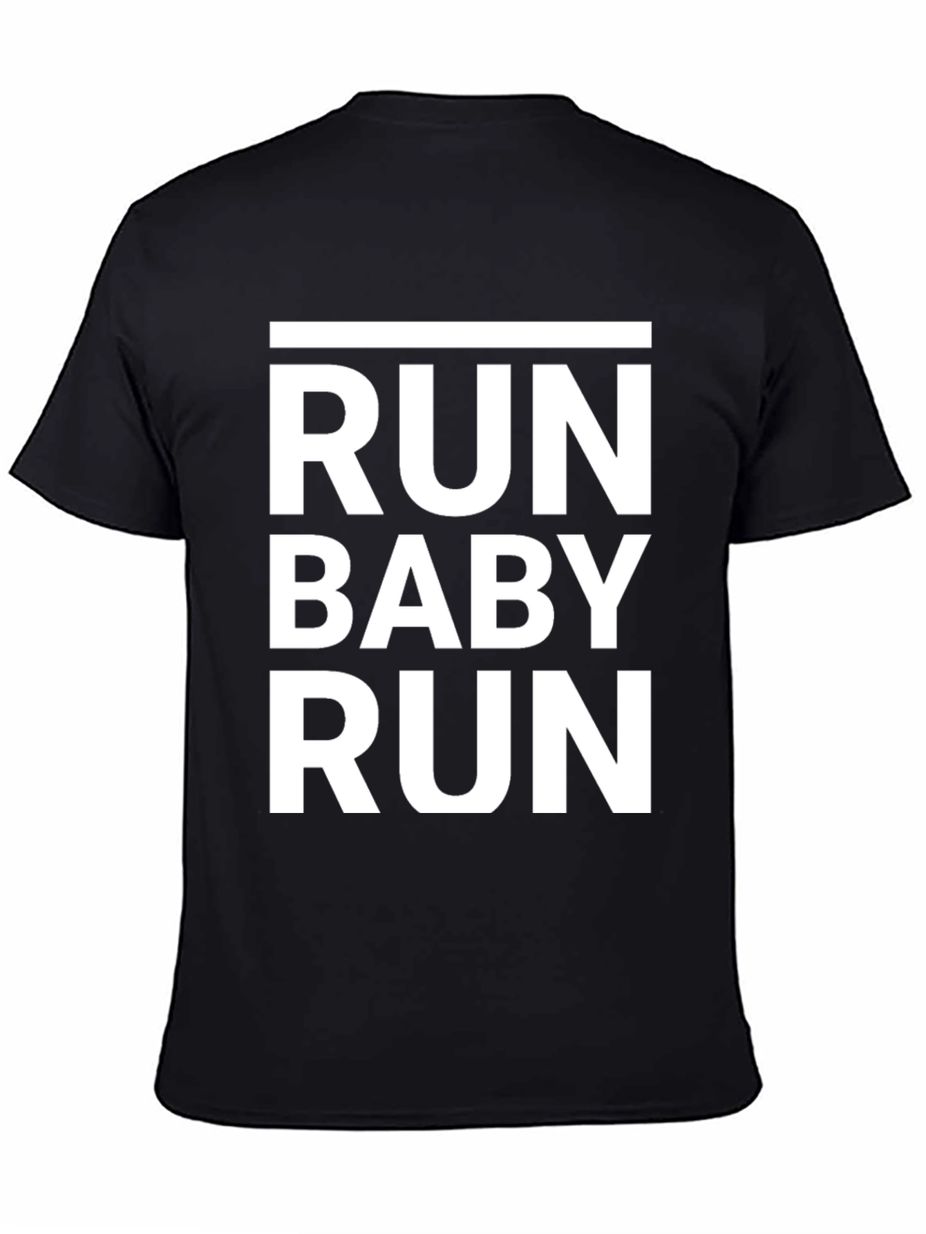 Run Baby Run T-Shirt - Bold Statement Tee