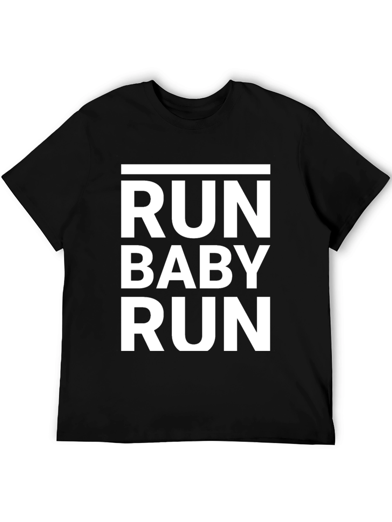Run Baby Run T-Shirt - Bold Statement Tee