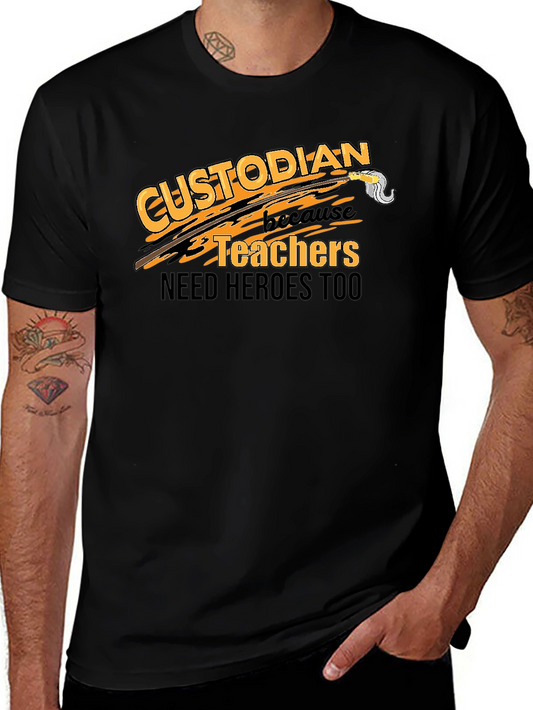 Custodian Hero T-Shirt - Teacher Appreciation Tee