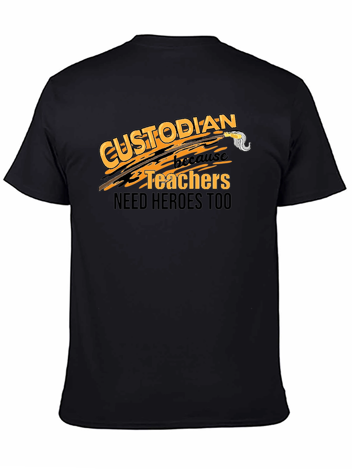 Custodian Hero T-Shirt - Teacher Appreciation Tee