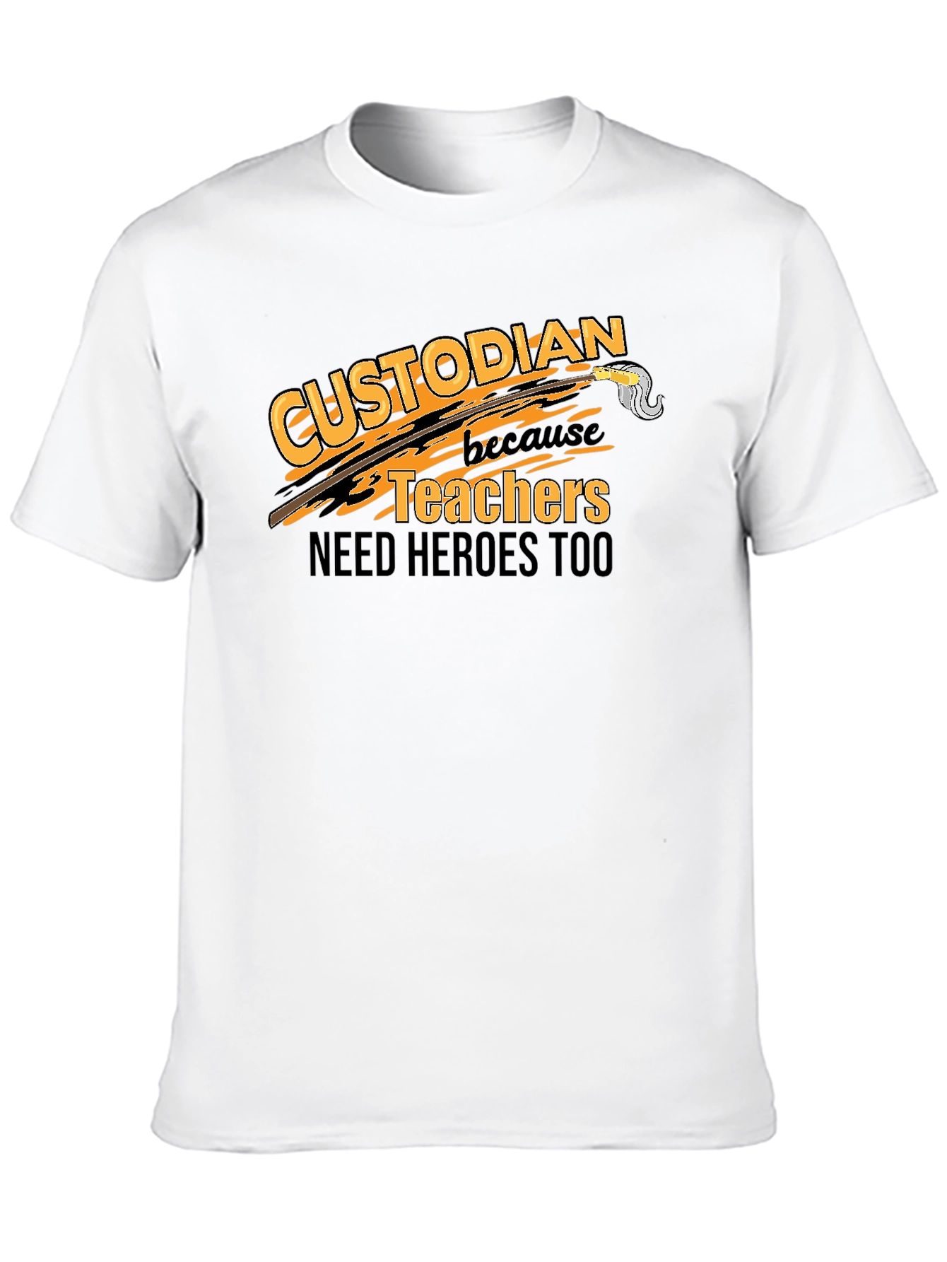 Custodian Hero T-Shirt - Teacher Appreciation Tee