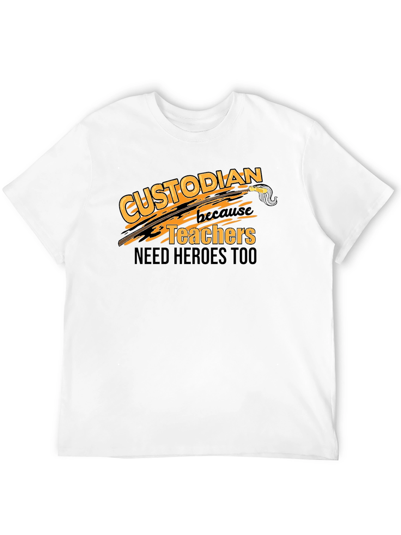 Custodian Hero T-Shirt - Teacher Appreciation Tee