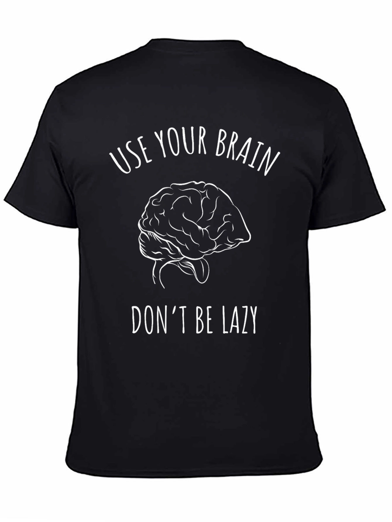 Use Your Brain T-Shirt - Funny Graphic Tee