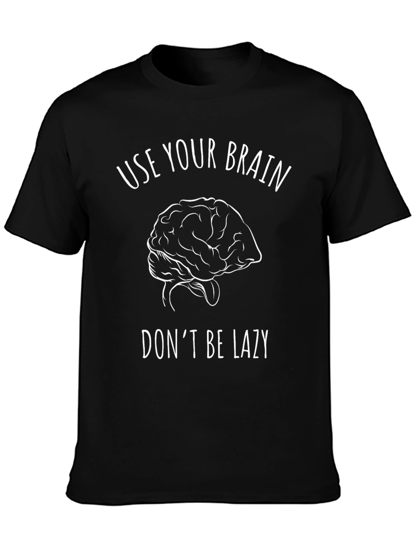 Use Your Brain T-Shirt - Funny Graphic Tee