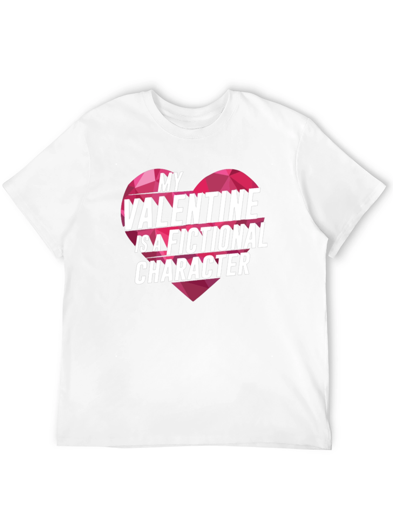 Fictional Valentine T-Shirt - Novelty Romance Tee