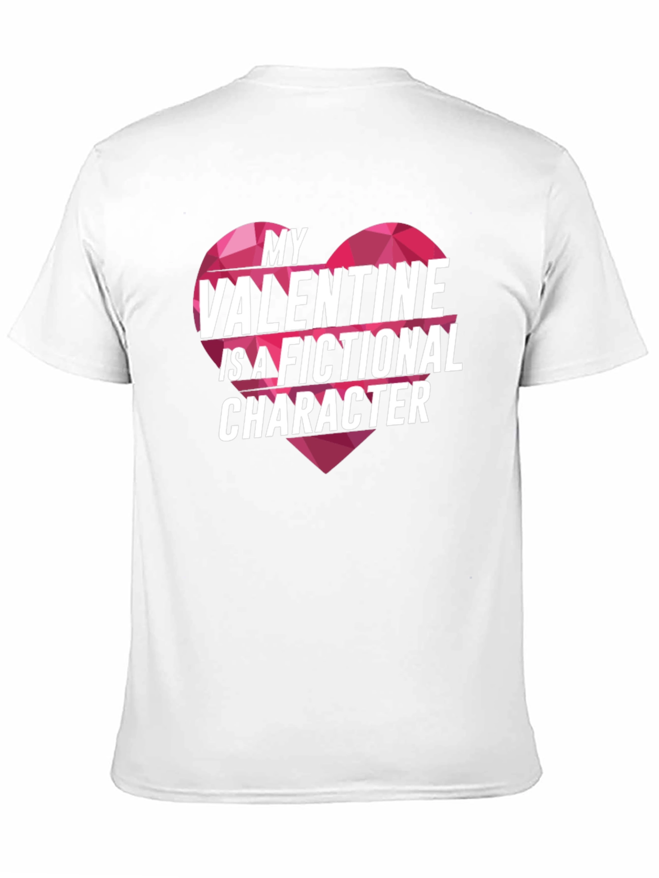 Fictional Valentine T-Shirt - Novelty Romance Tee