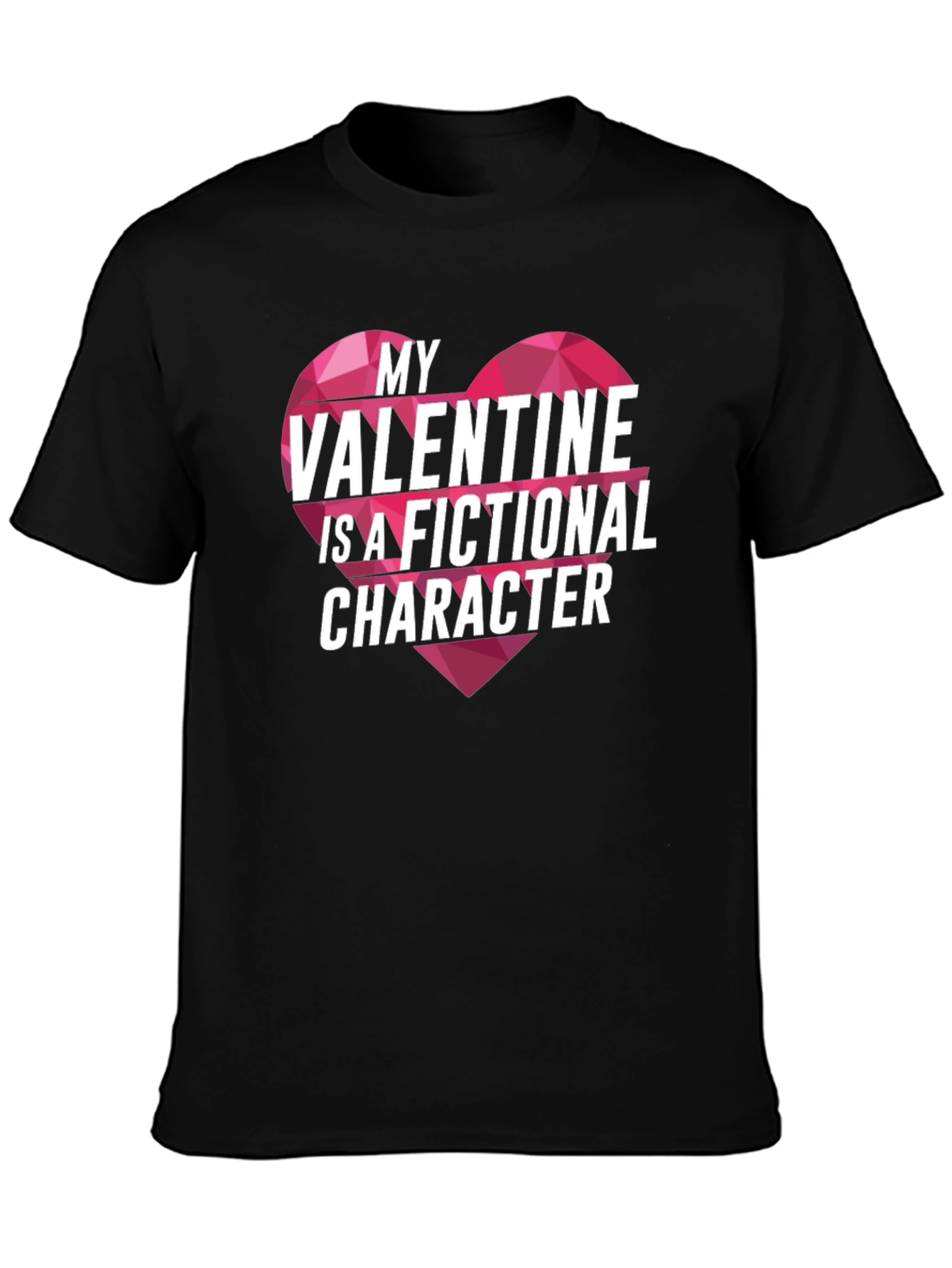 Fictional Valentine T-Shirt - Novelty Romance Tee
