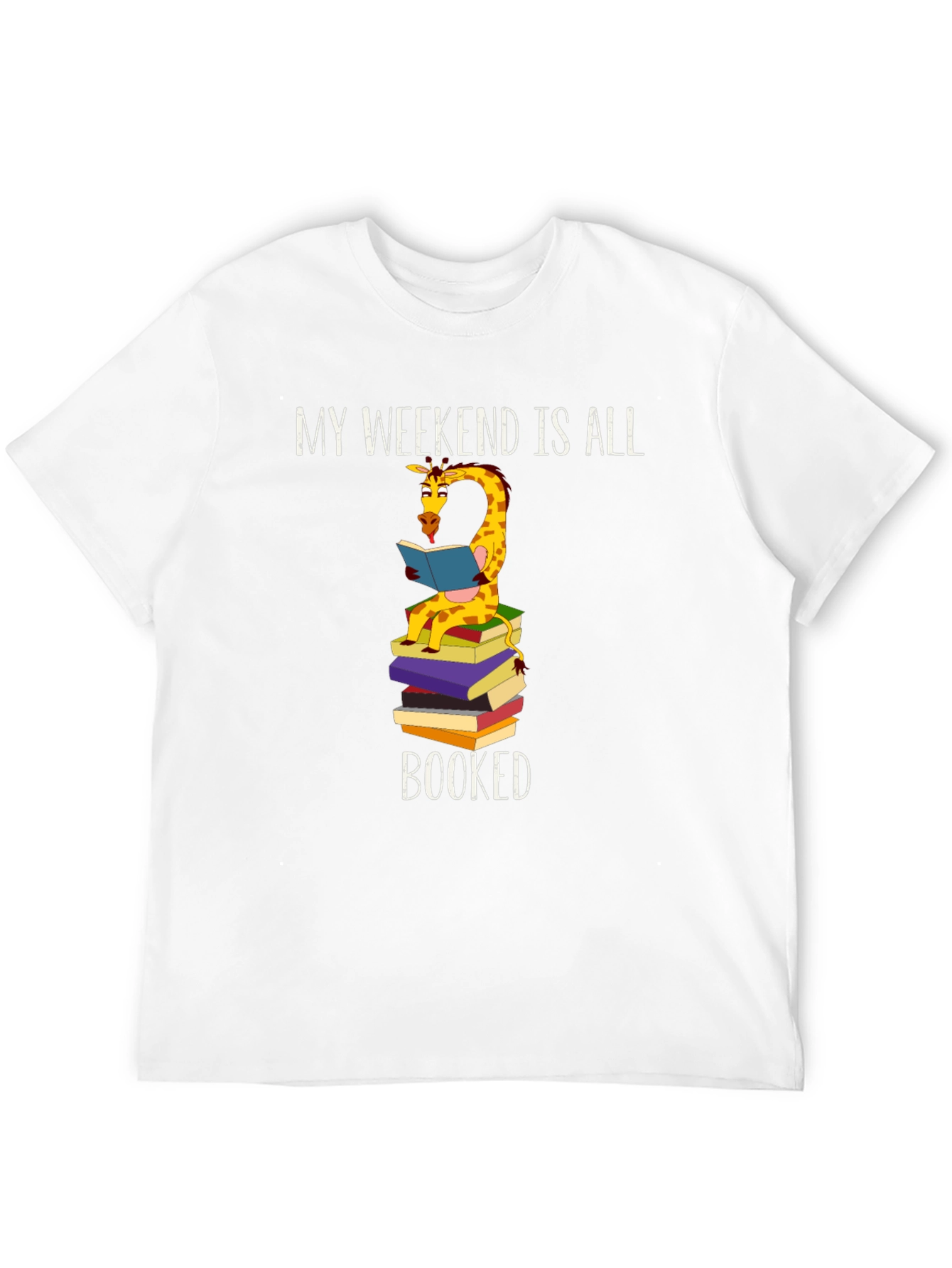 Book Lover Giraffe T-Shirt: My Weekend is All Booked!