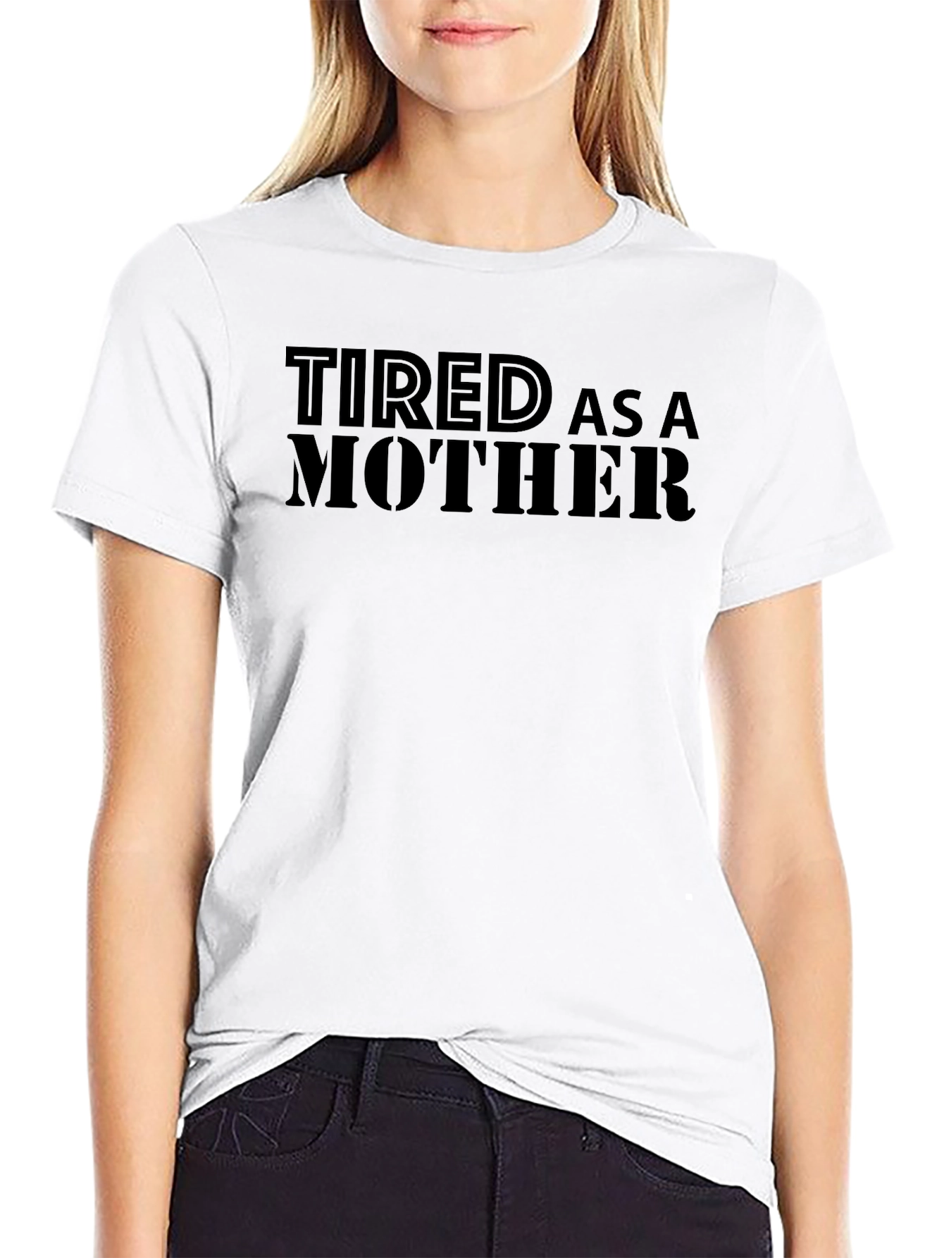 Tired As A Mother Black Graphic Tee Shirt