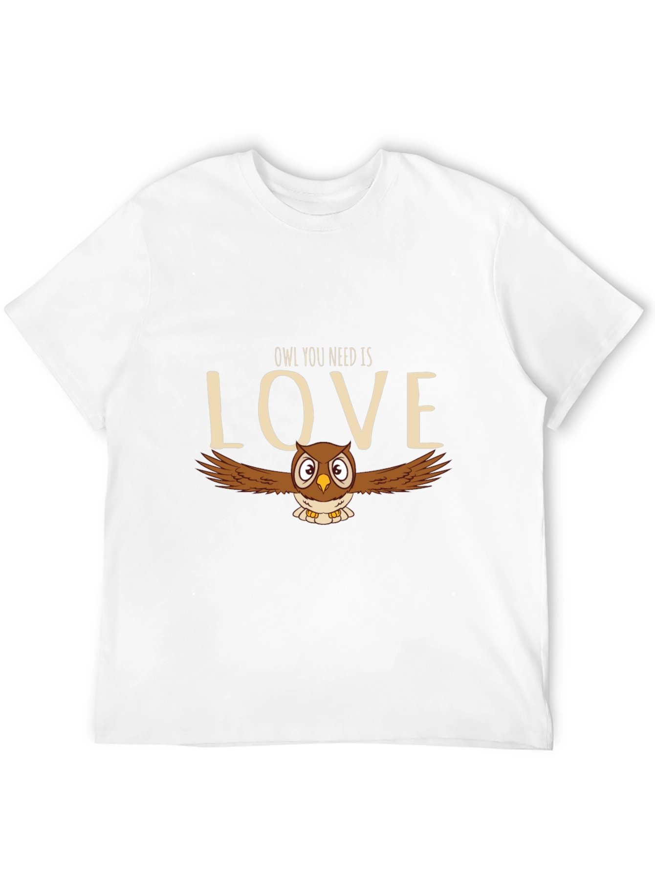 Owl You Need is Love T-Shirt Cute Graphic Tee