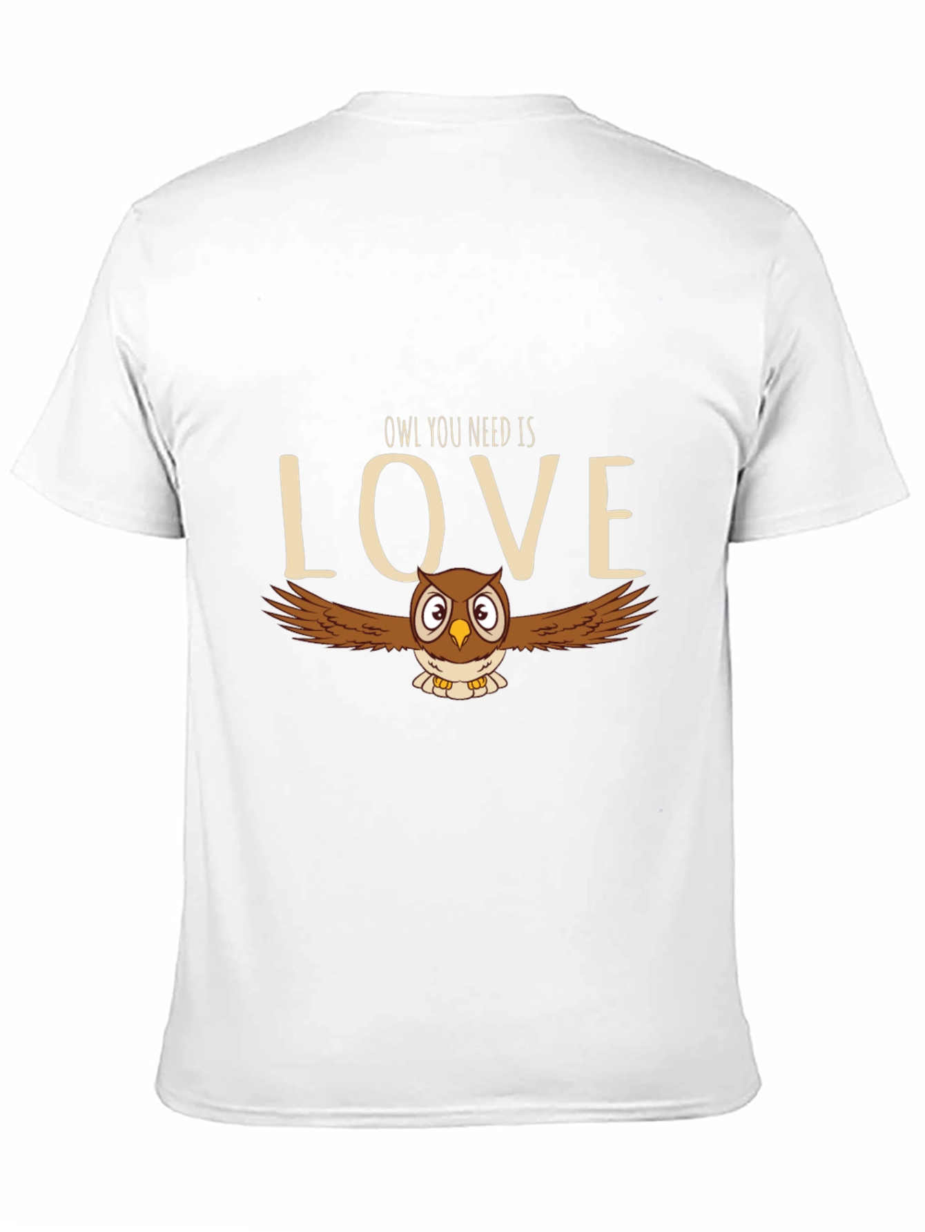 Owl You Need is Love T-Shirt Cute Graphic Tee