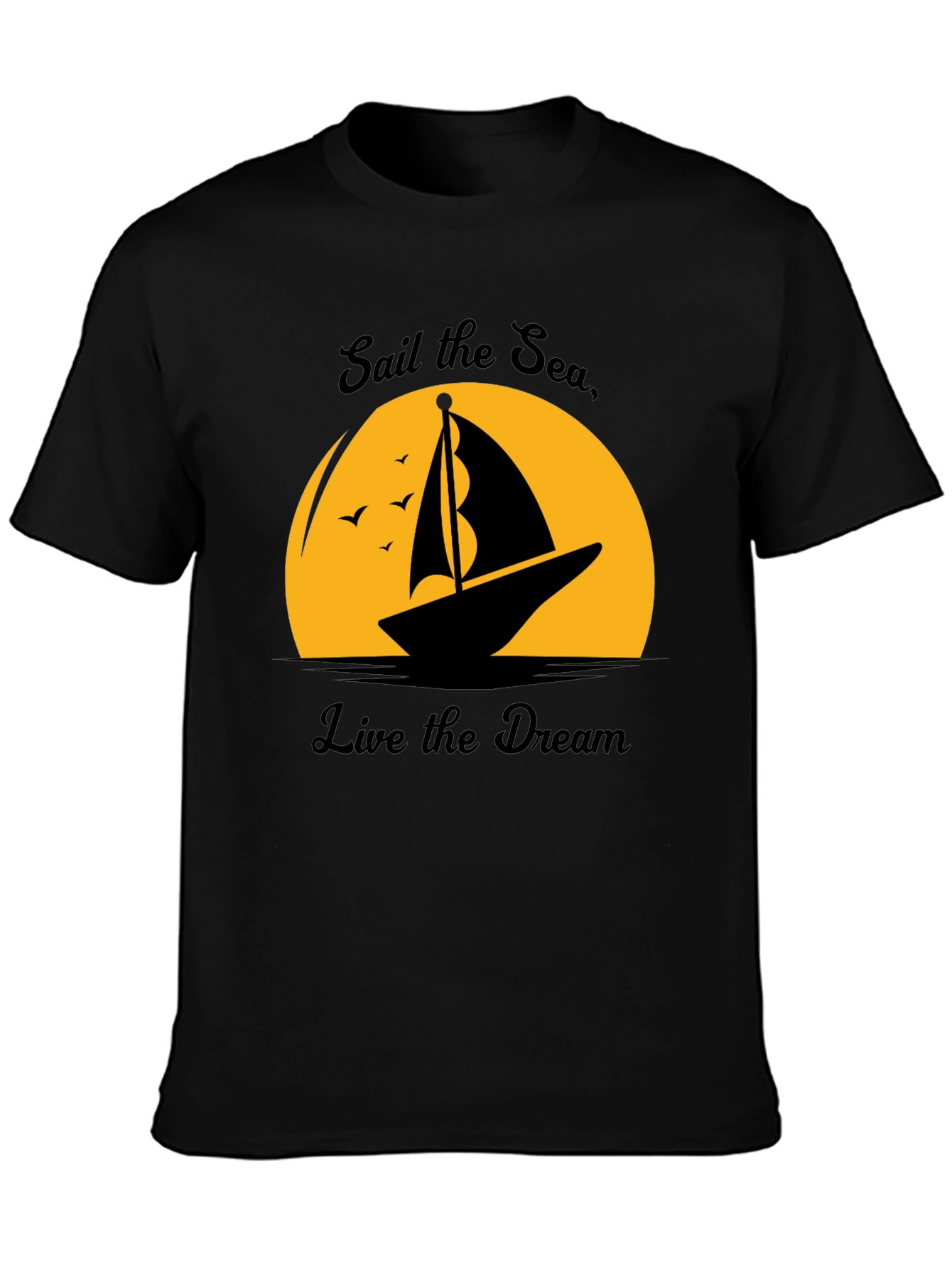 Sail the Sea Live the Dream Graphic T-Shirt