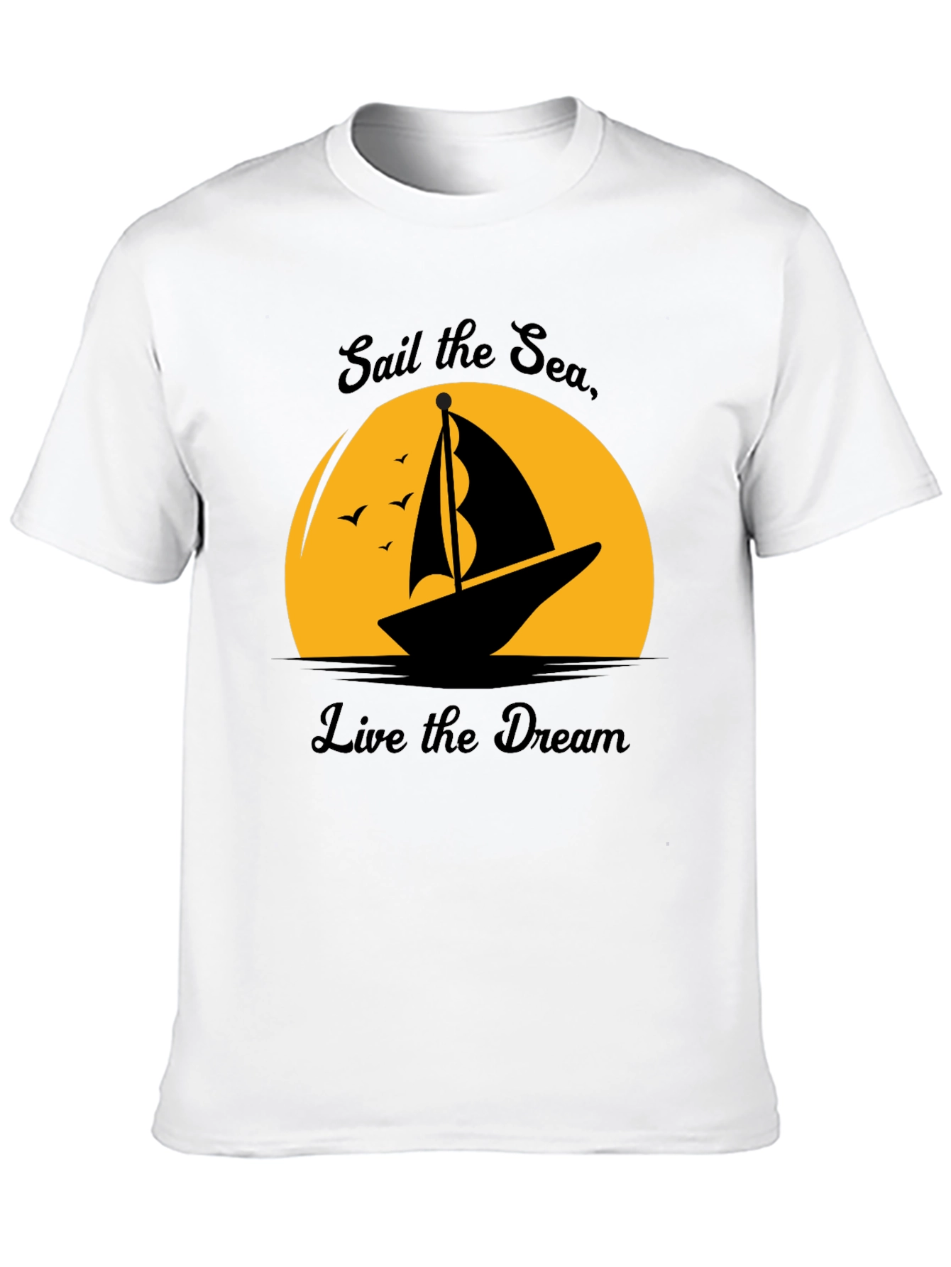 Sail the Sea Live the Dream Graphic T-Shirt