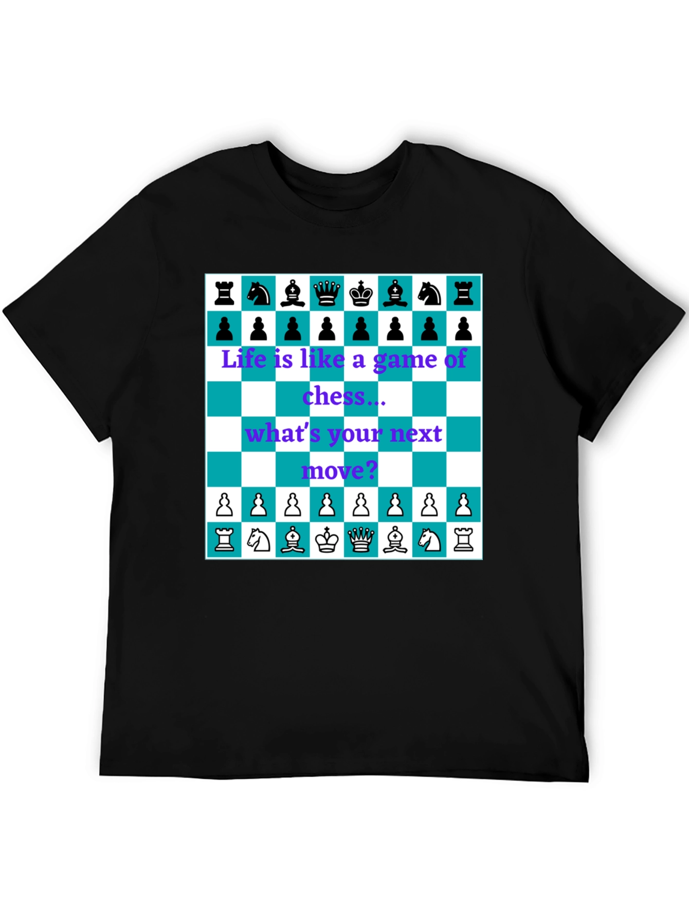 Life is Like Chess T-Shirt