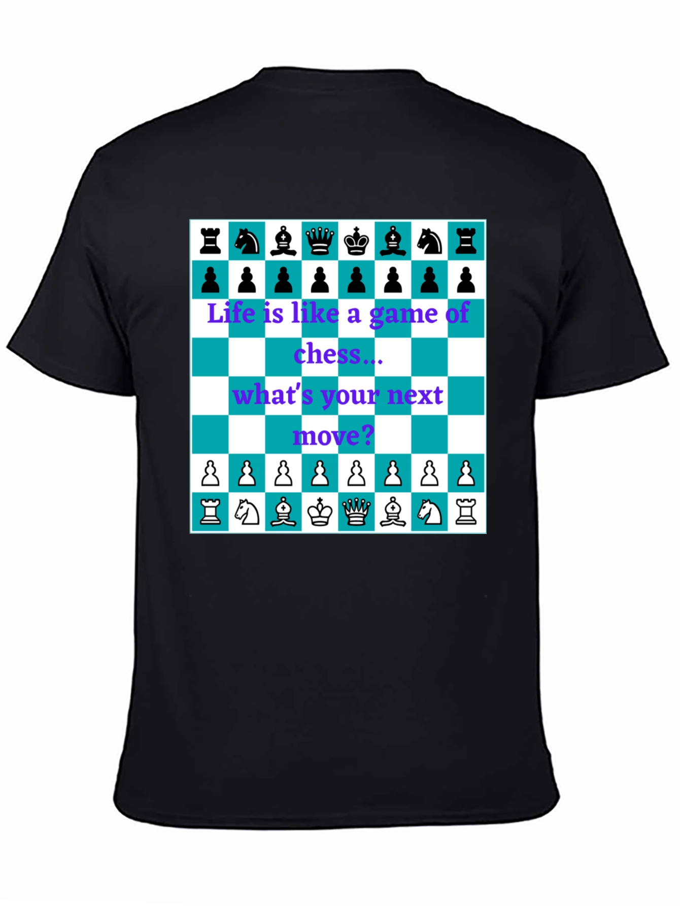 Life is Like Chess T-Shirt