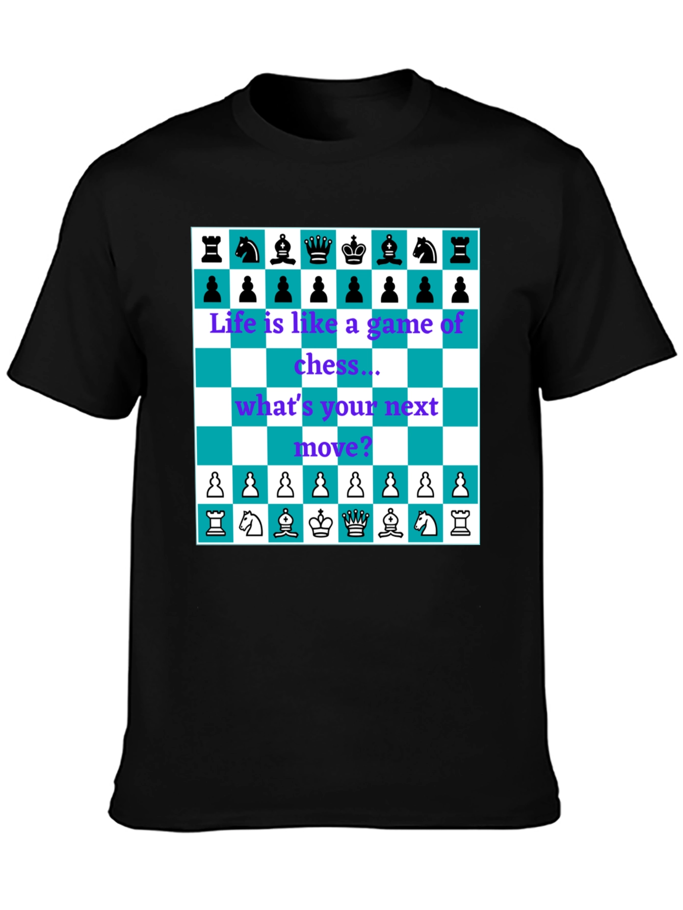 Life is Like Chess T-Shirt