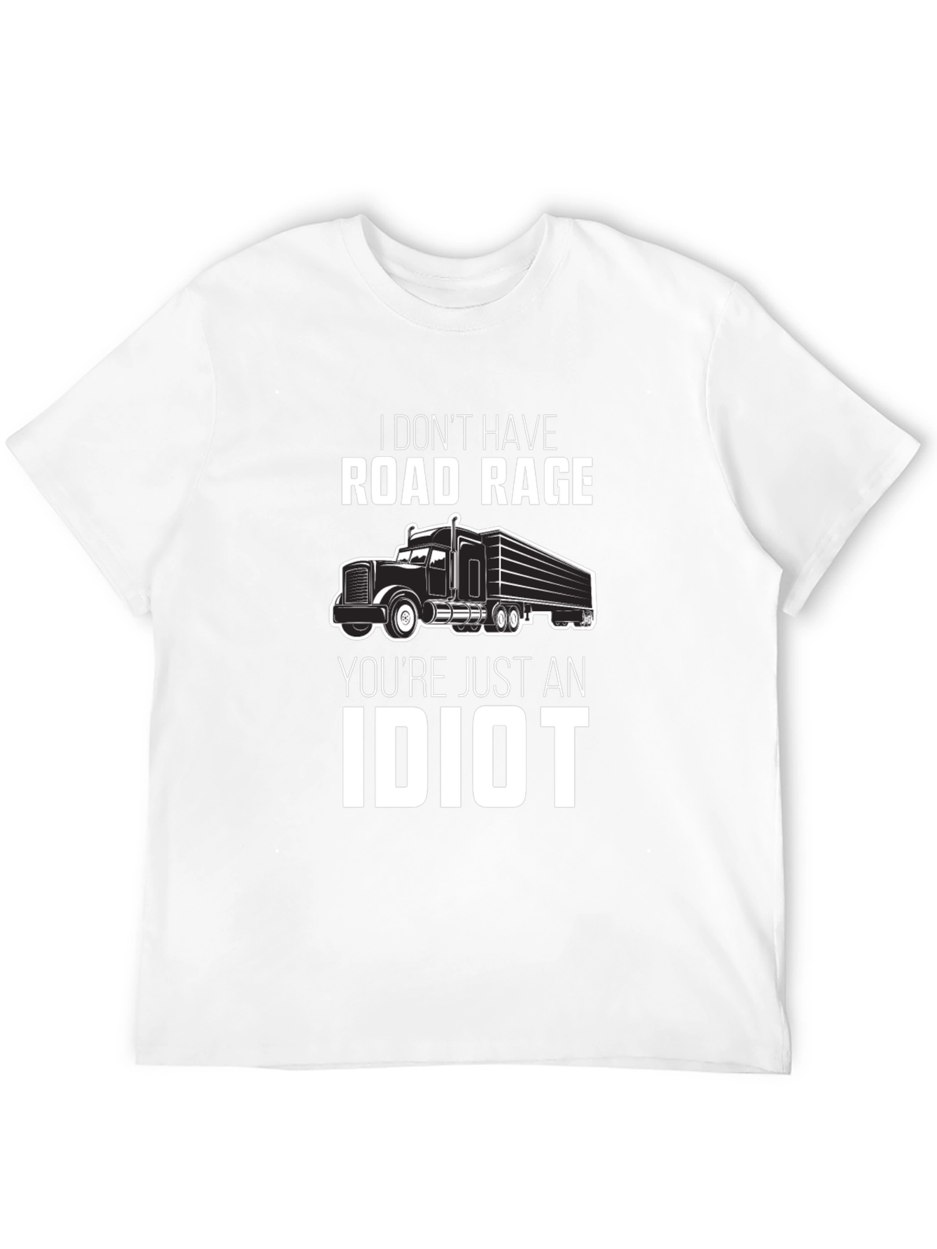 Road Rage Trucker T-Shirt - Funny Truck Driver Gift