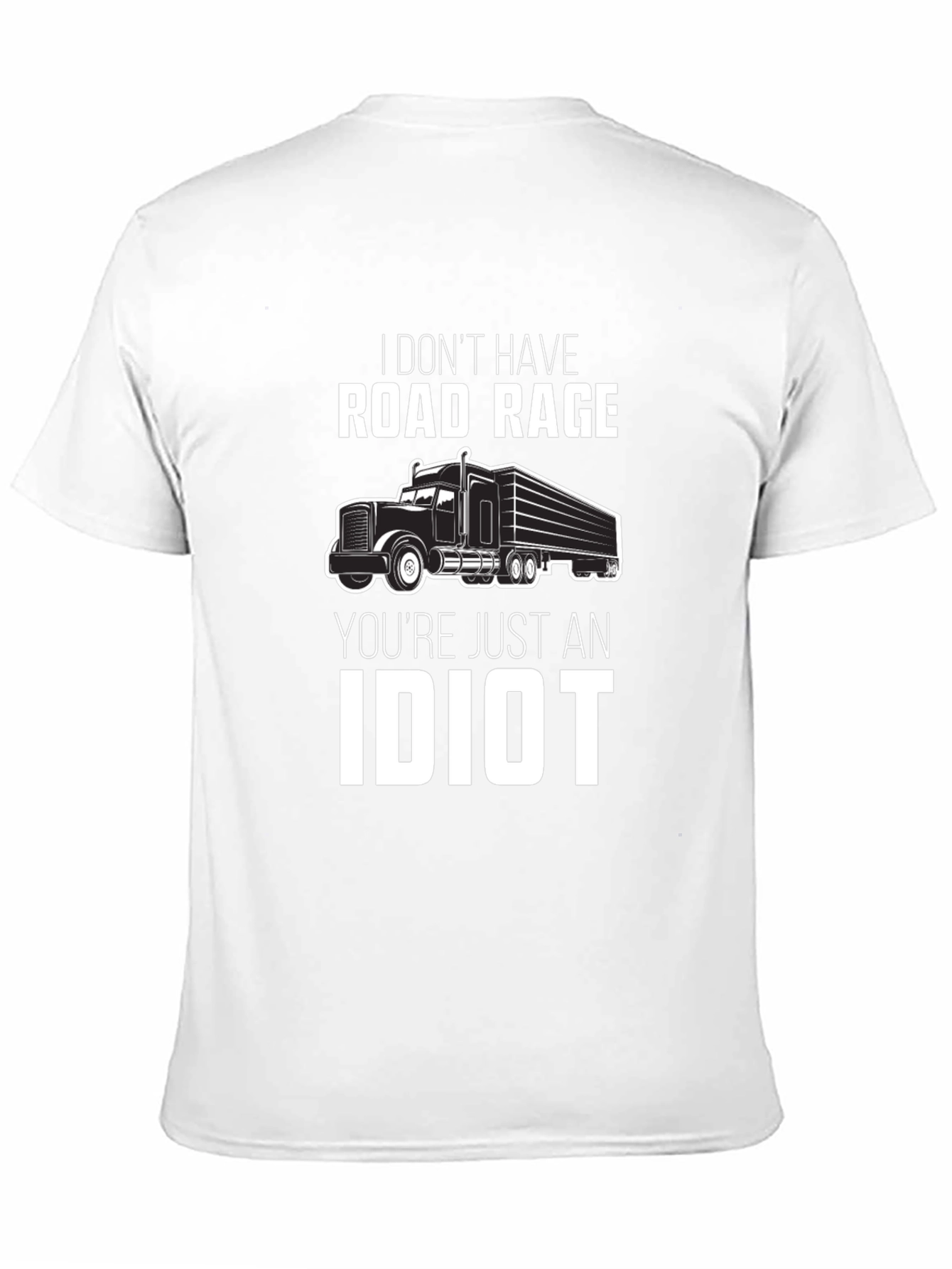 Road Rage Trucker T-Shirt - Funny Truck Driver Gift