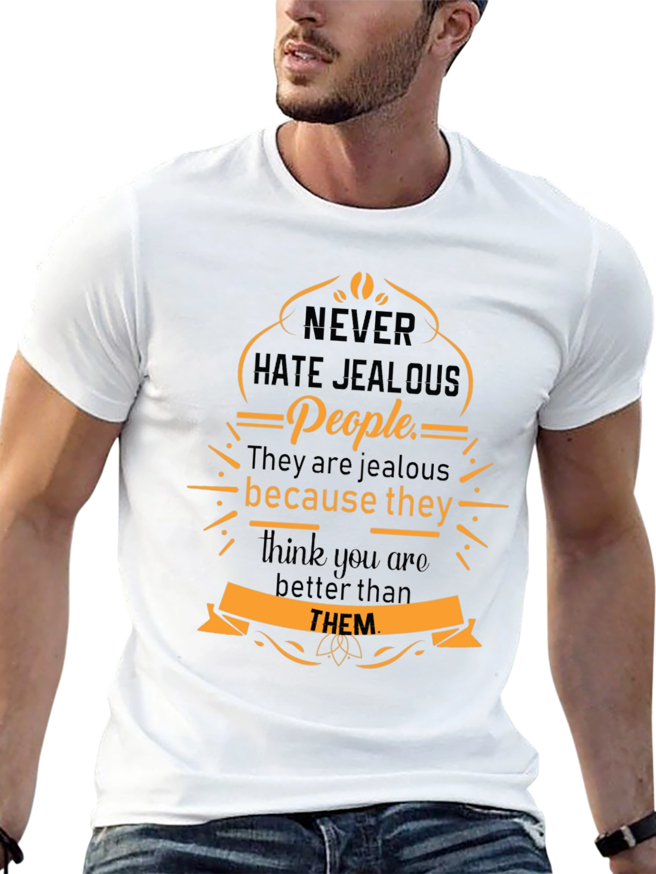 Never Hate Jealous People Graphic Tee