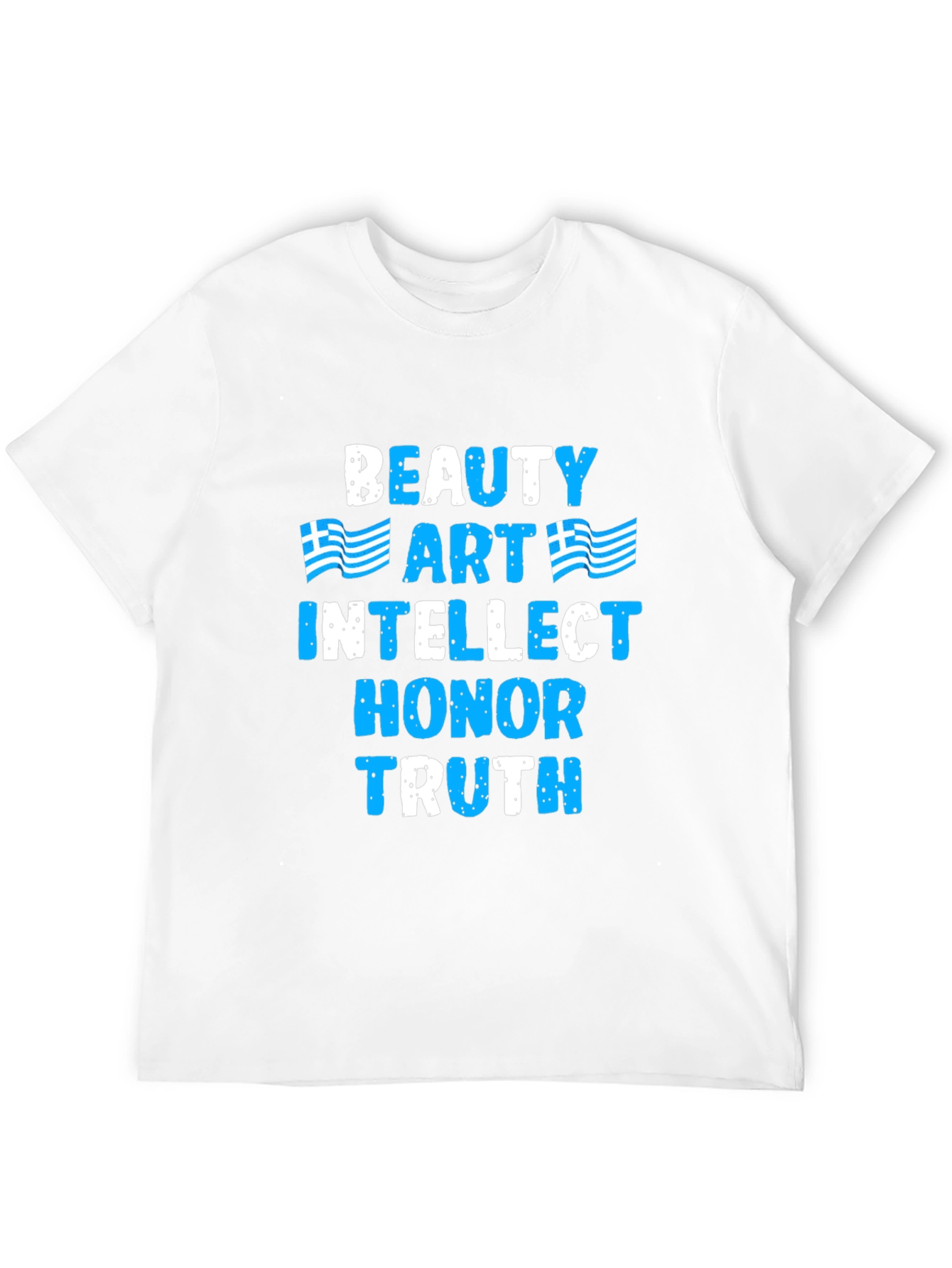 Beauty Art Intellect Honor Truth T-Shirt