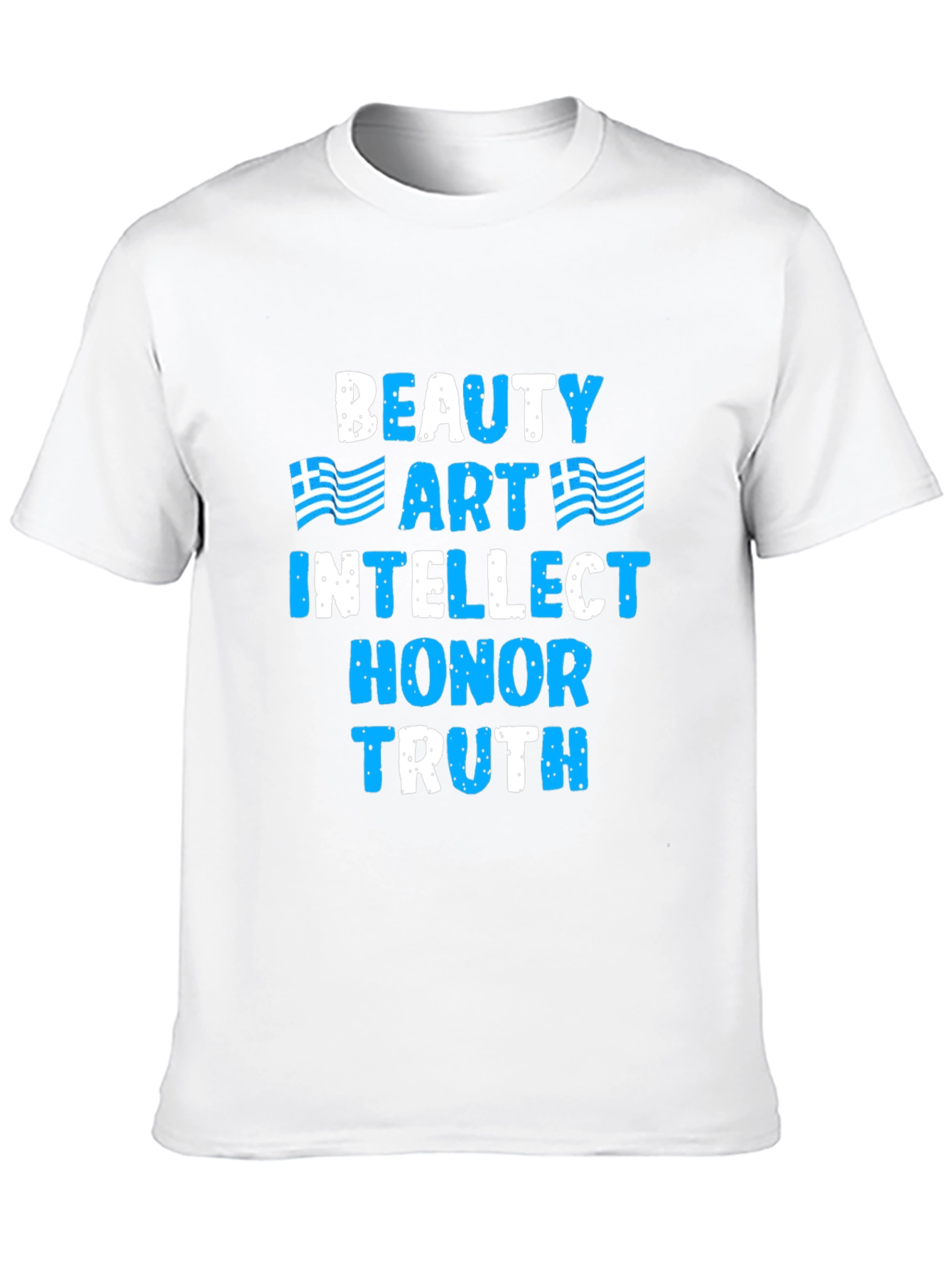 Beauty Art Intellect Honor Truth T-Shirt