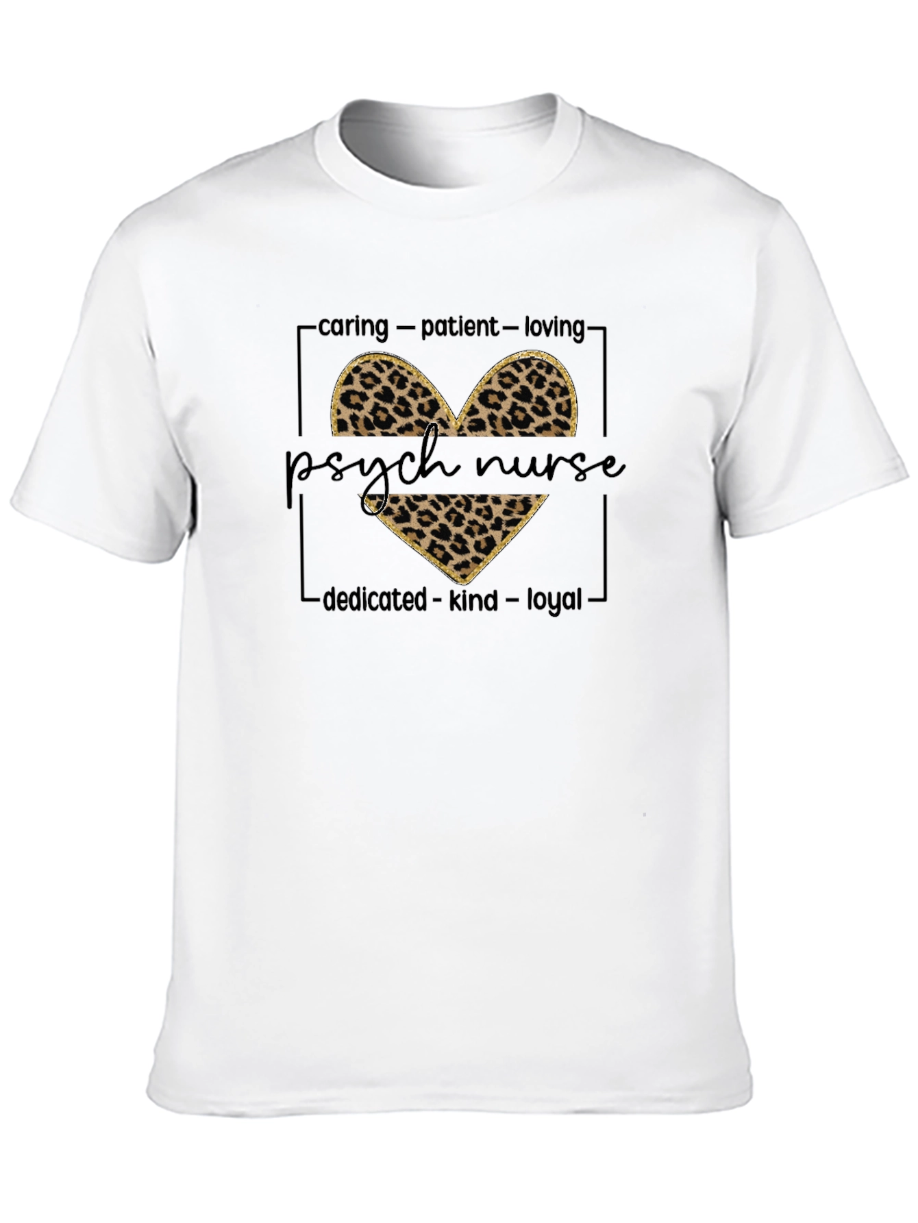 Psych Nurse Leopard Heart Tee - Caring Kind Loyal