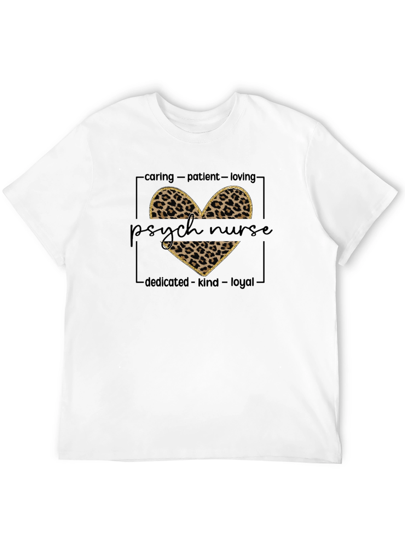 Psych Nurse Leopard Heart Tee - Caring Kind Loyal