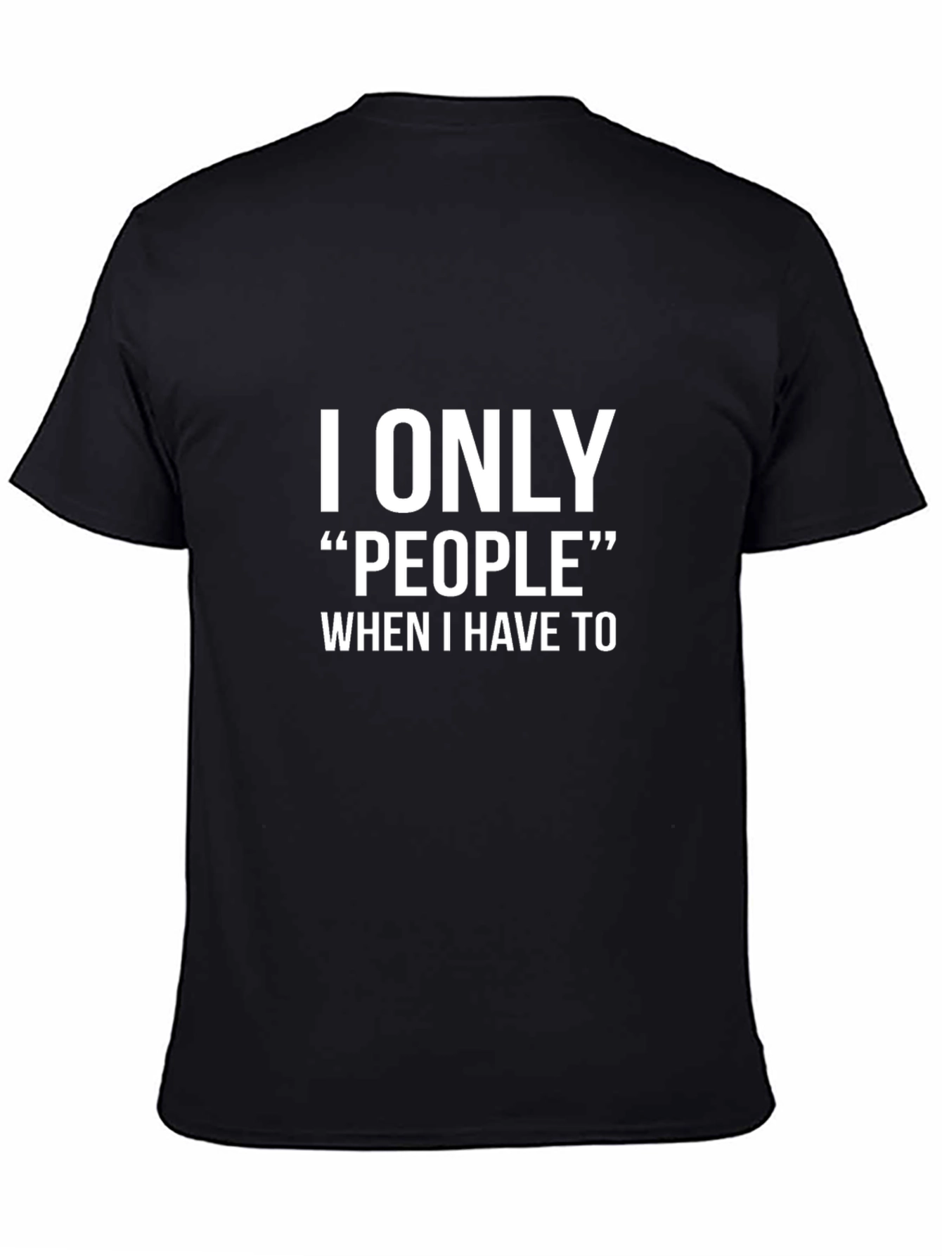 Introvert Humor T-Shirt: I Only People