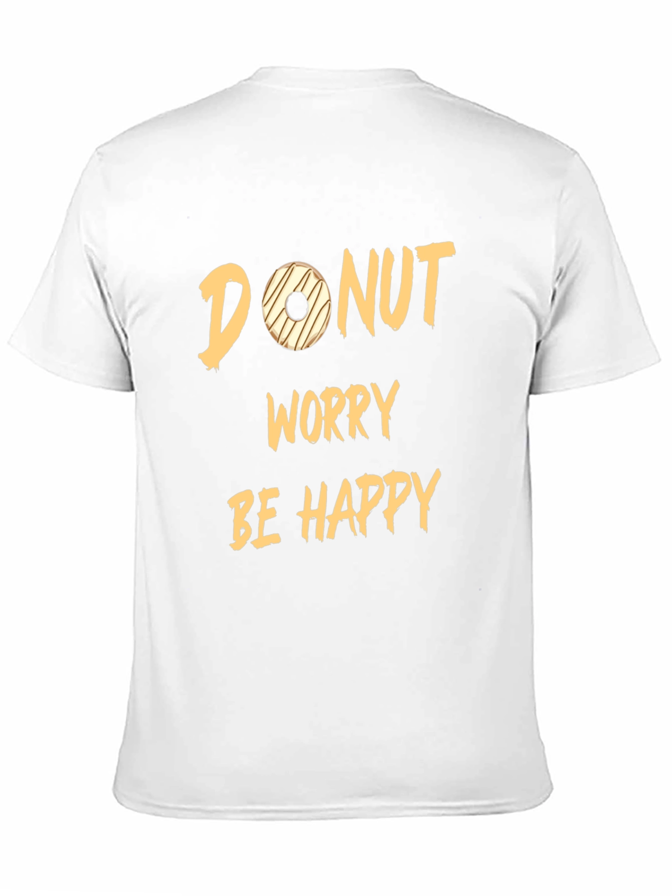 Donut Worry Graphic Tee - Funny Casual T-Shirt