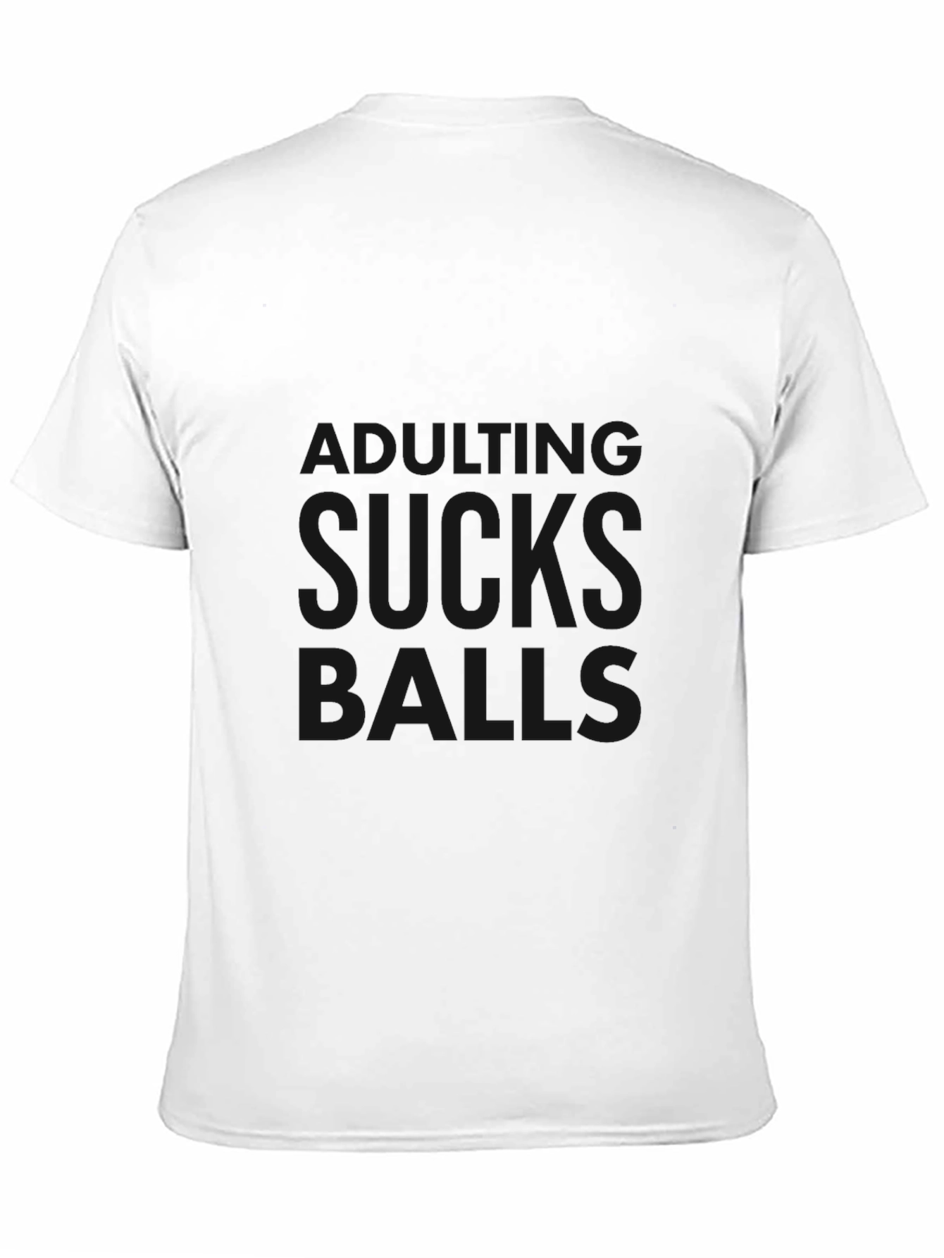 Funny Graphic Tee - Life Sucks Balls