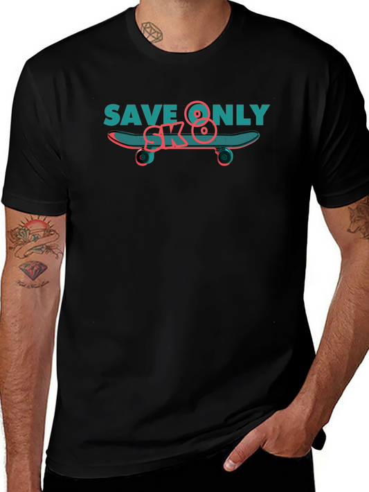 Save Only SK8 T-Shirt - Black Cotton Tee