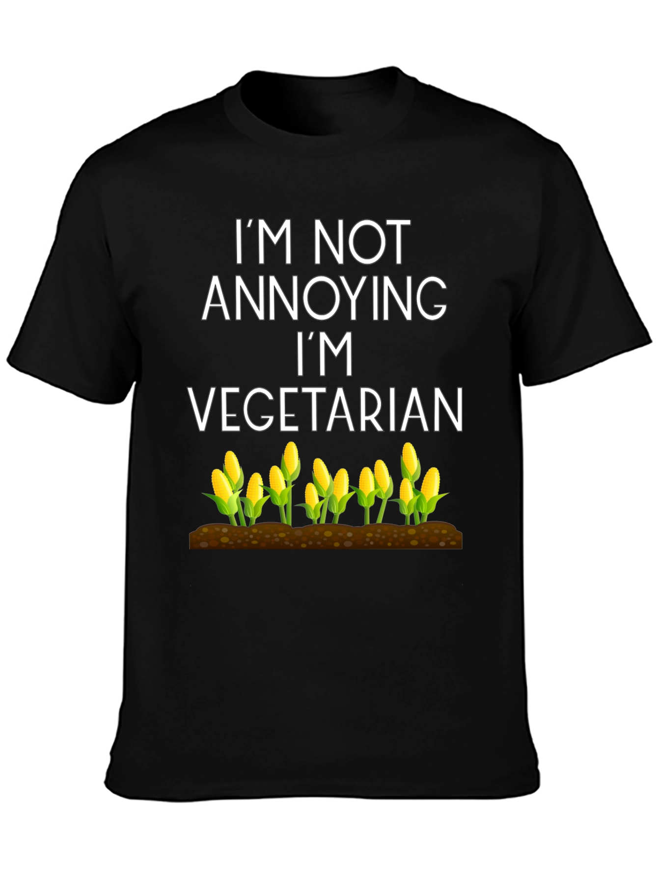 Im Not Annoying Im Vegetarian T-Shirt