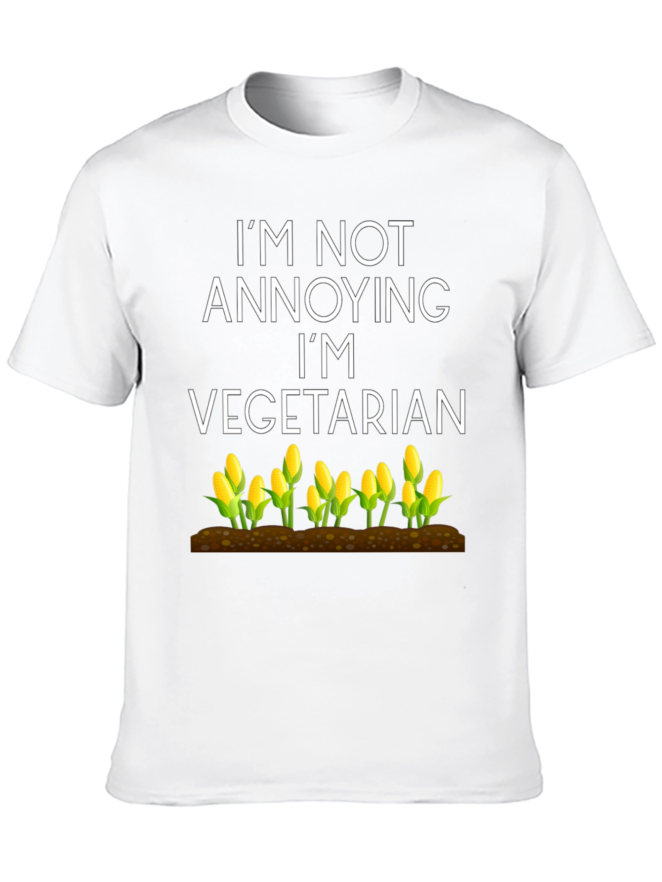 Im Not Annoying Im Vegetarian T-Shirt