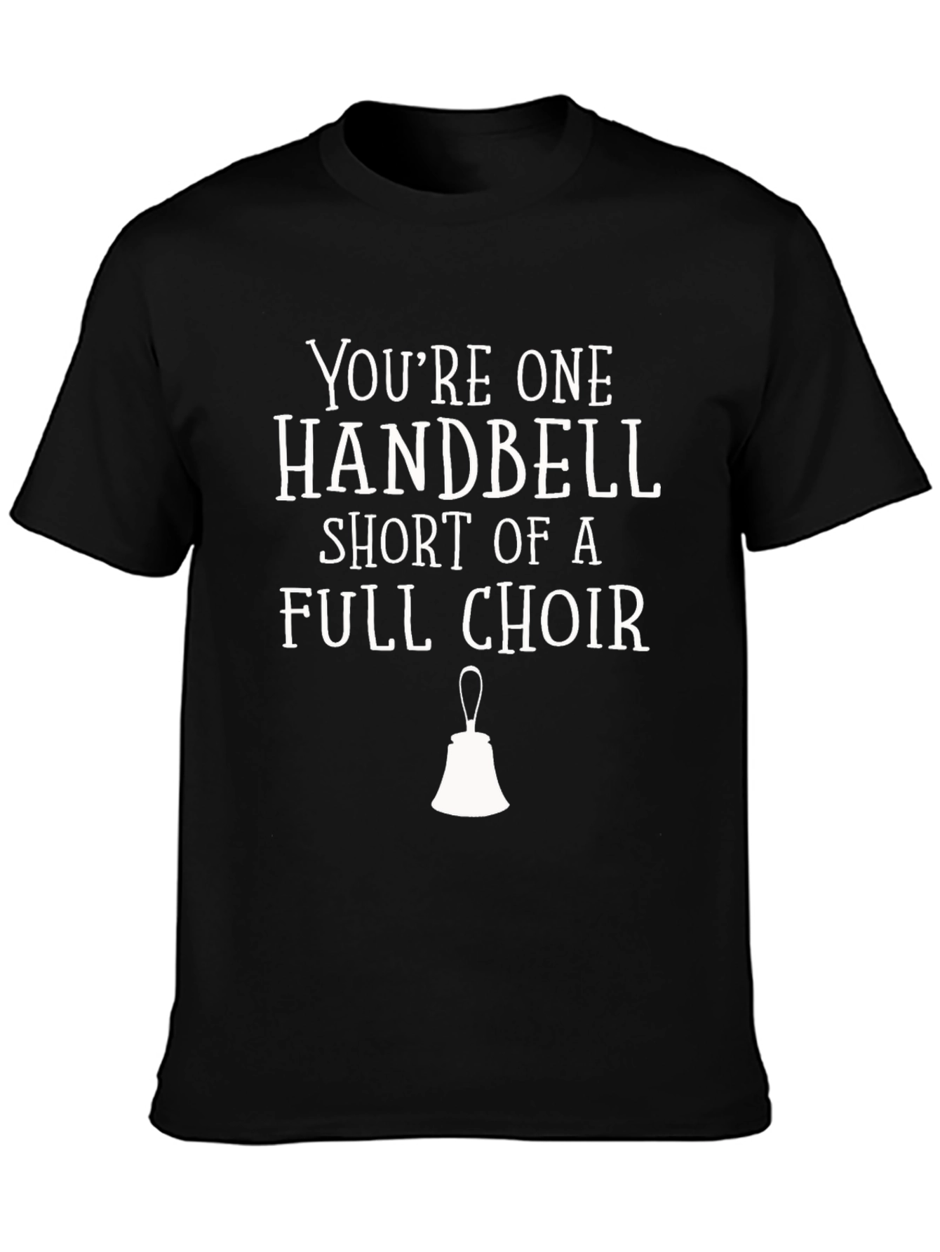 Handbell Choir Humor T-Shirt