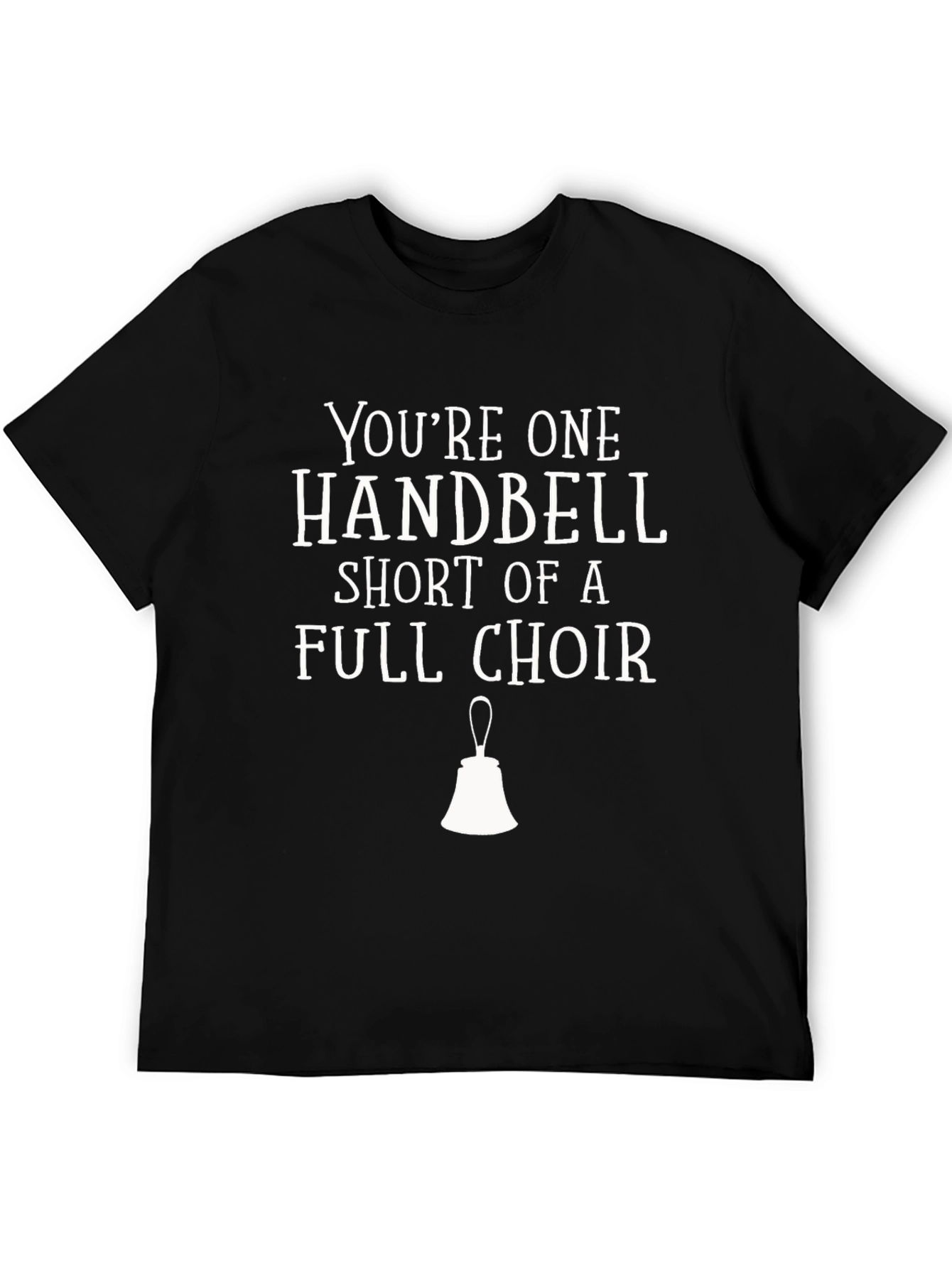 Handbell Choir Humor T-Shirt