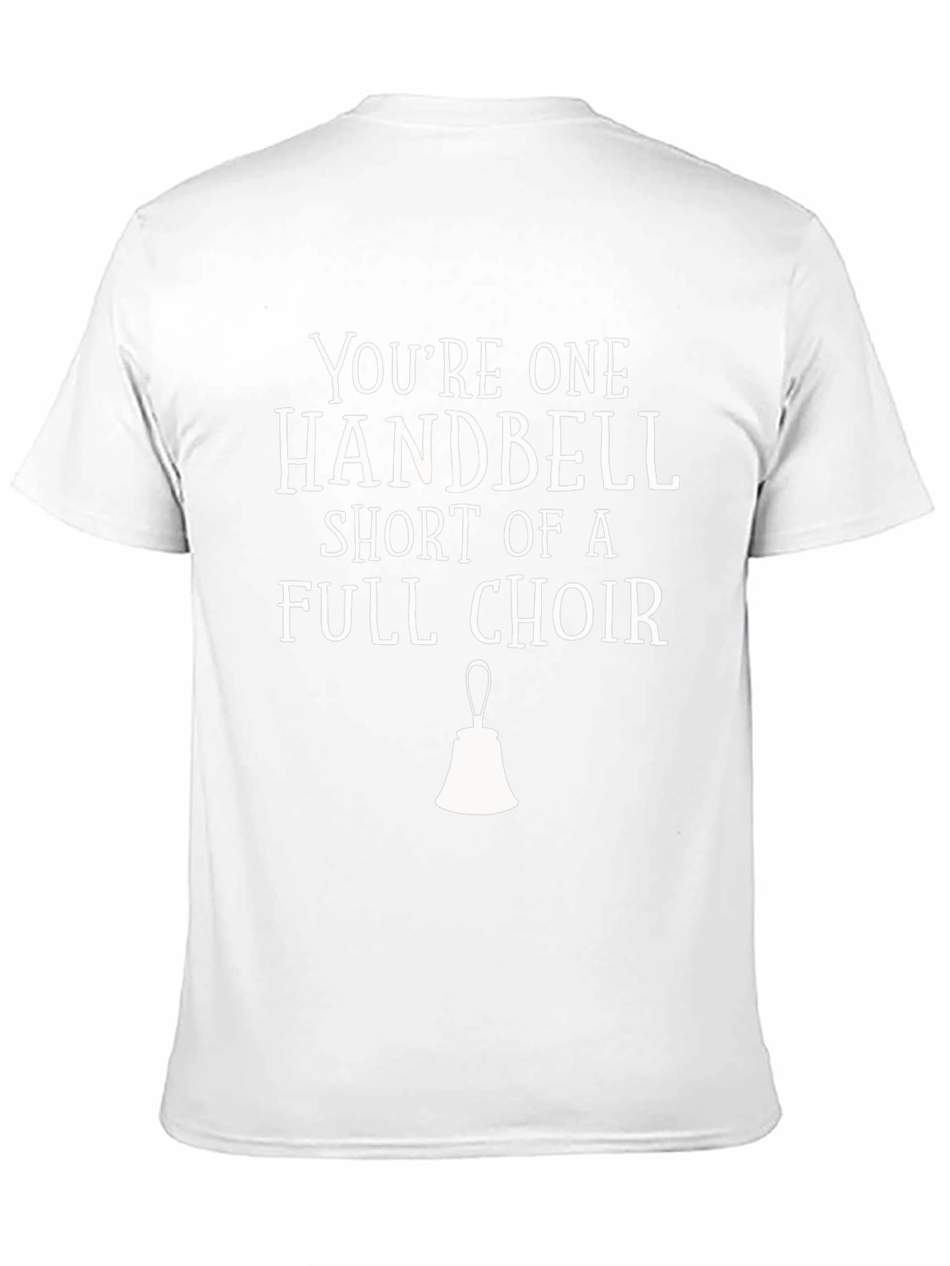Handbell Choir Humor T-Shirt
