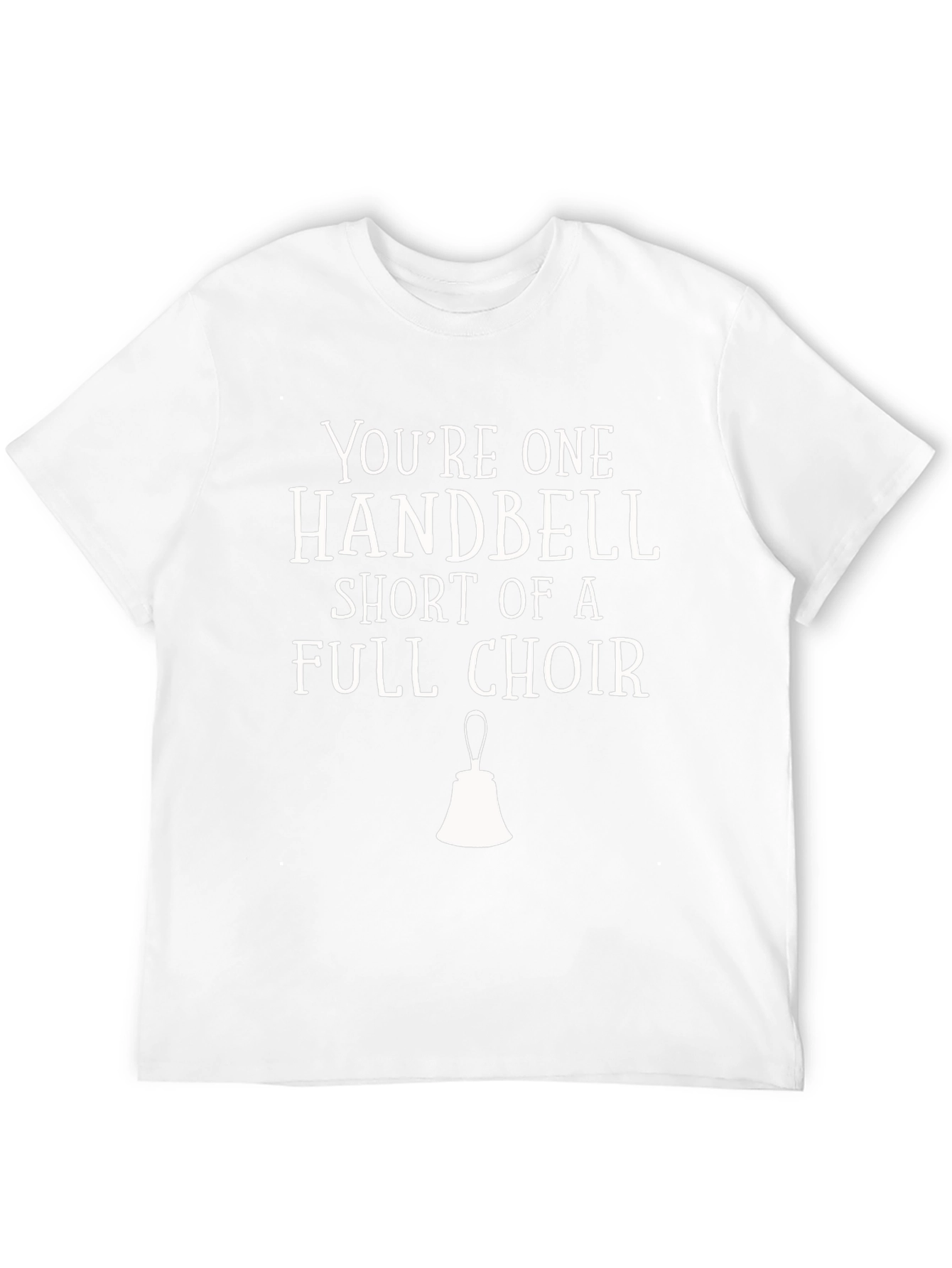 Handbell Choir Humor T-Shirt