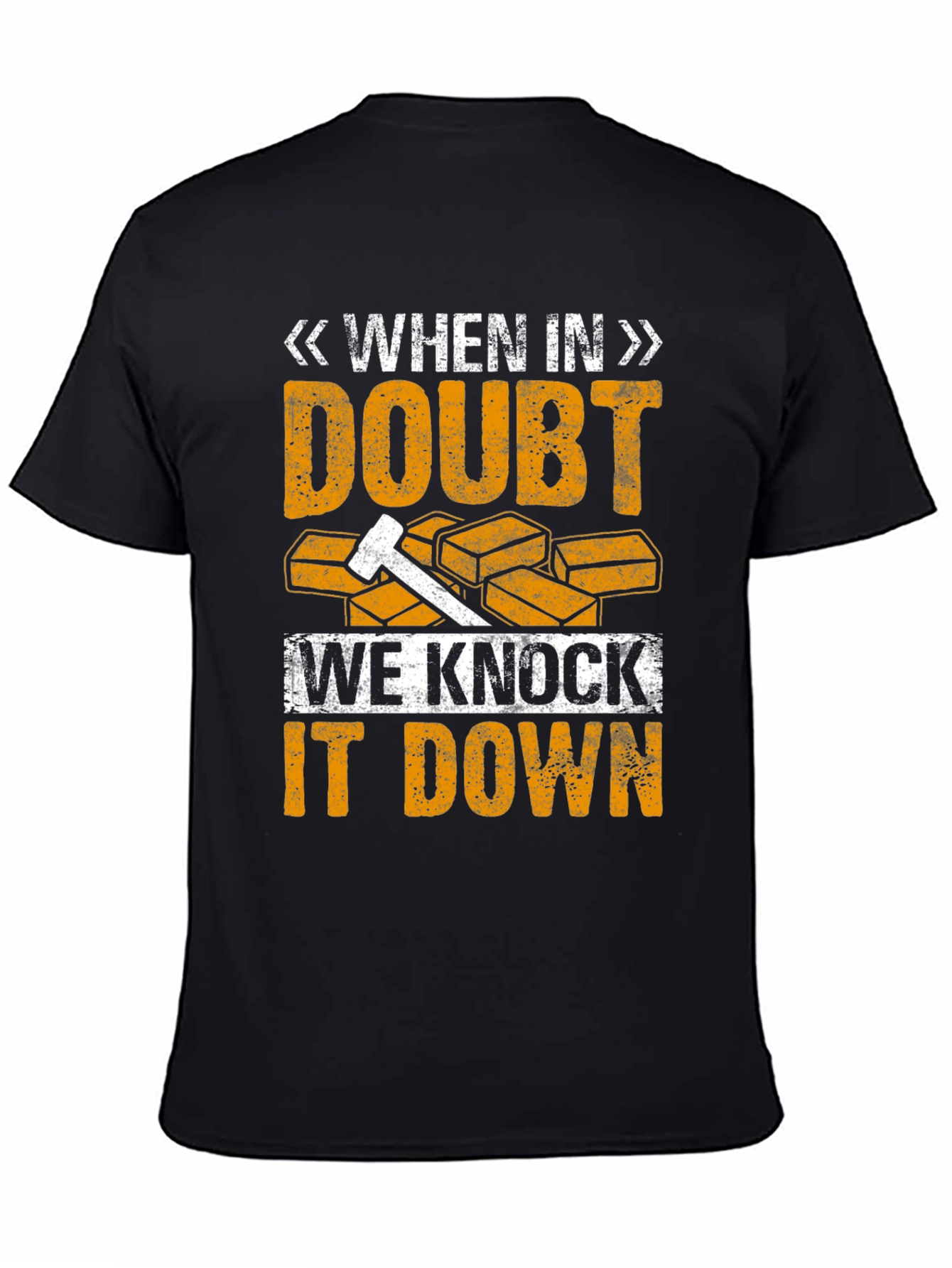 When In Doubt T-Shirt