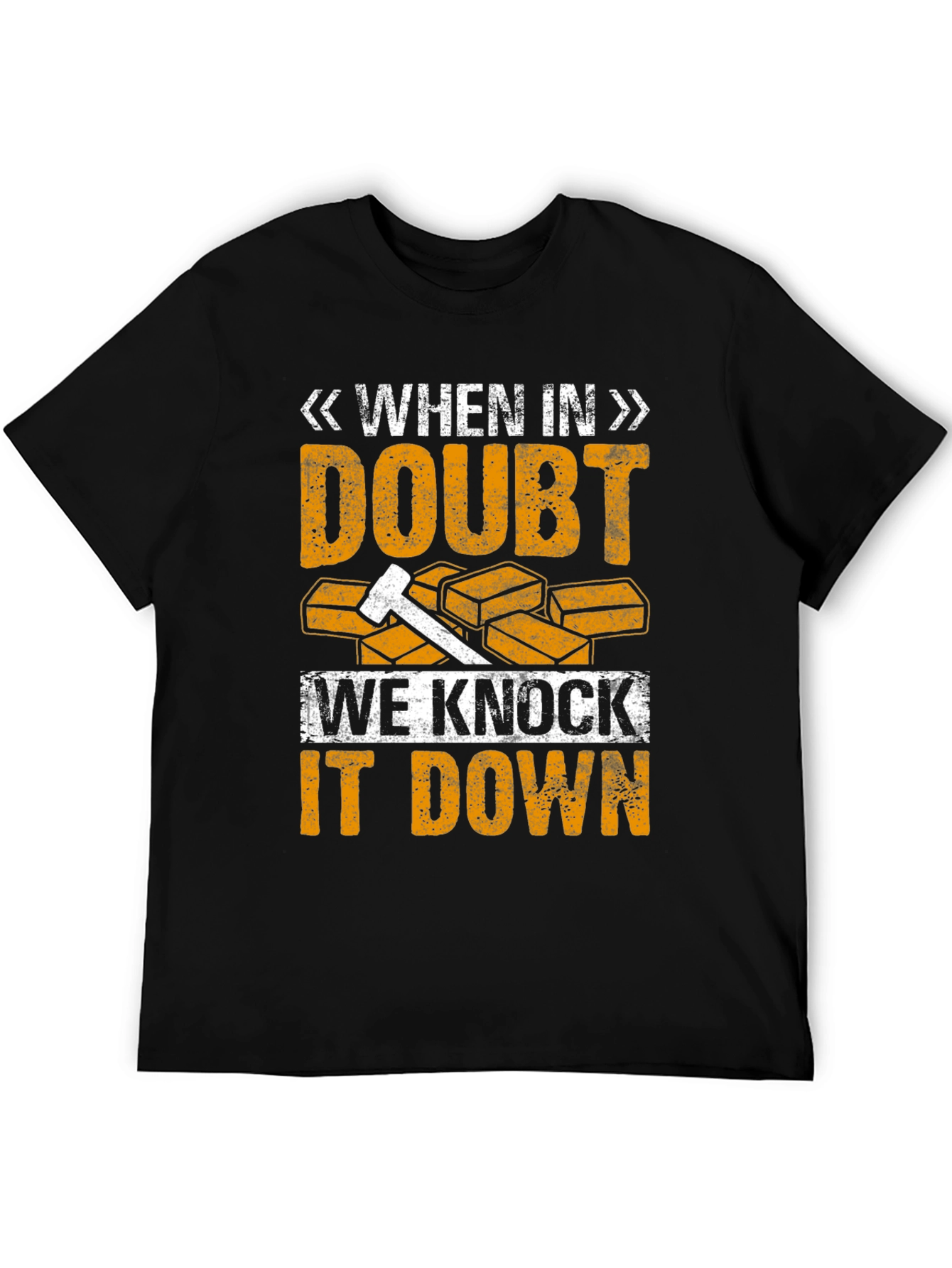 When In Doubt T-Shirt