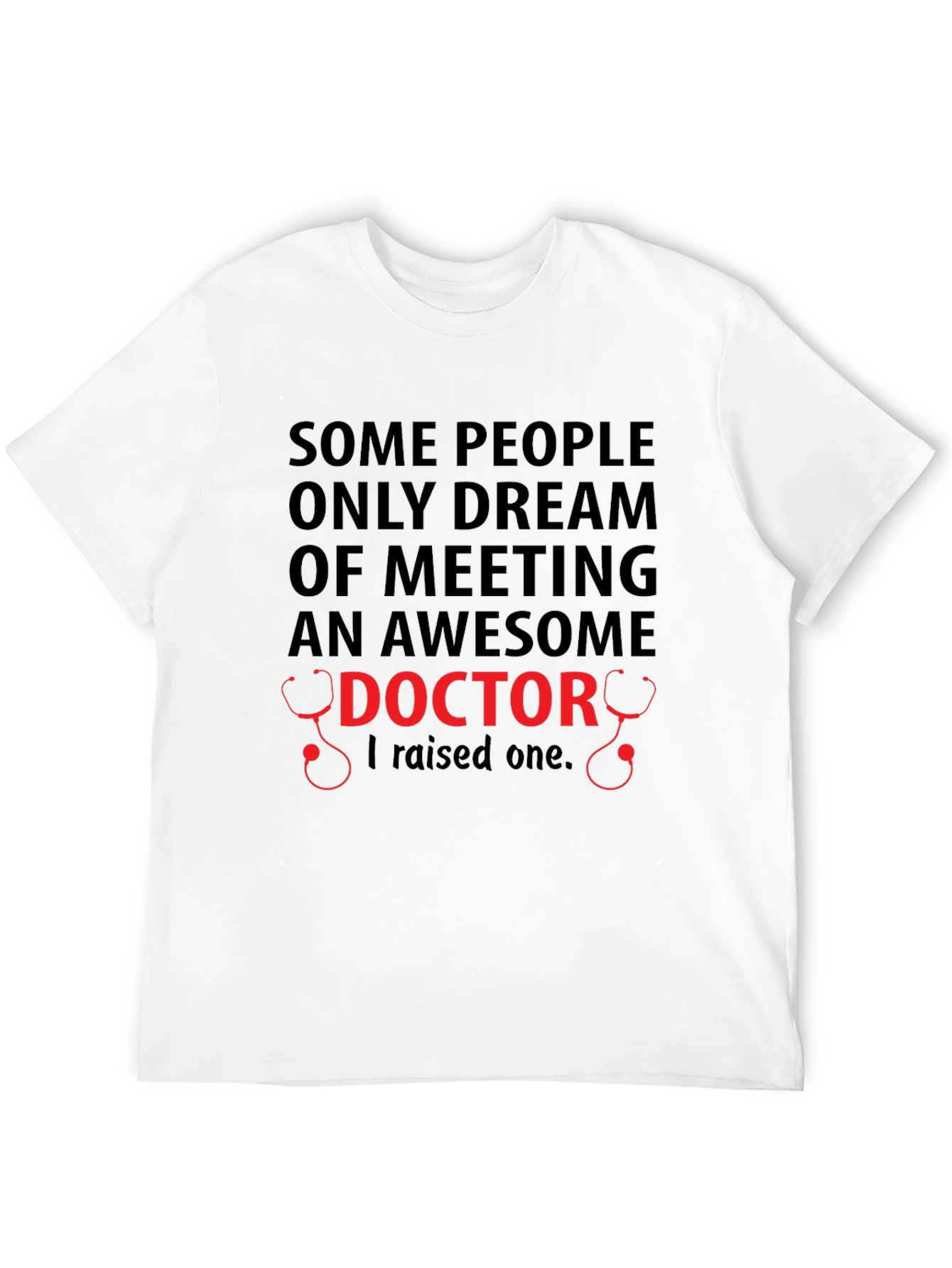 Awesome Doctor T-Shirt - Proud Parent Gift