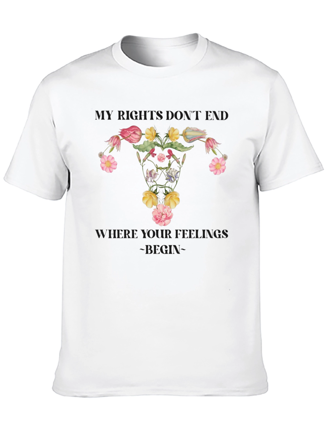 Floral Uterus T-Shirt - My Feelings Dont End